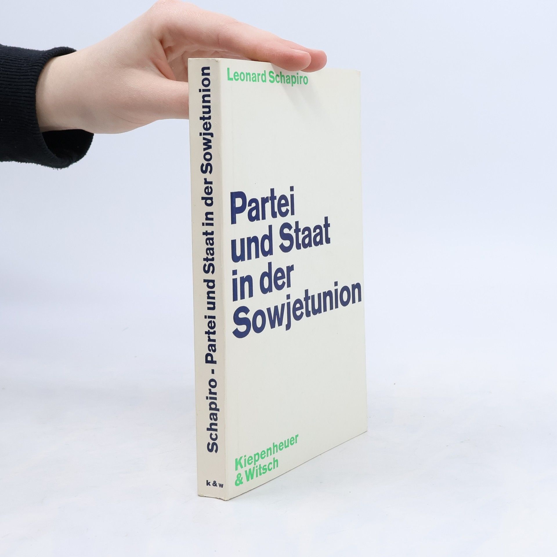Leonard Schapiro Partei und Staat in der Sowjetunion