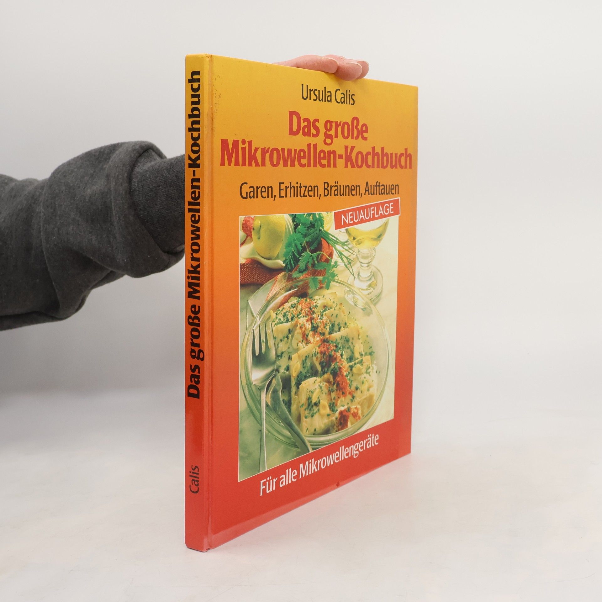 Ursula Calis Das große Mikrowelen-Kochbuch