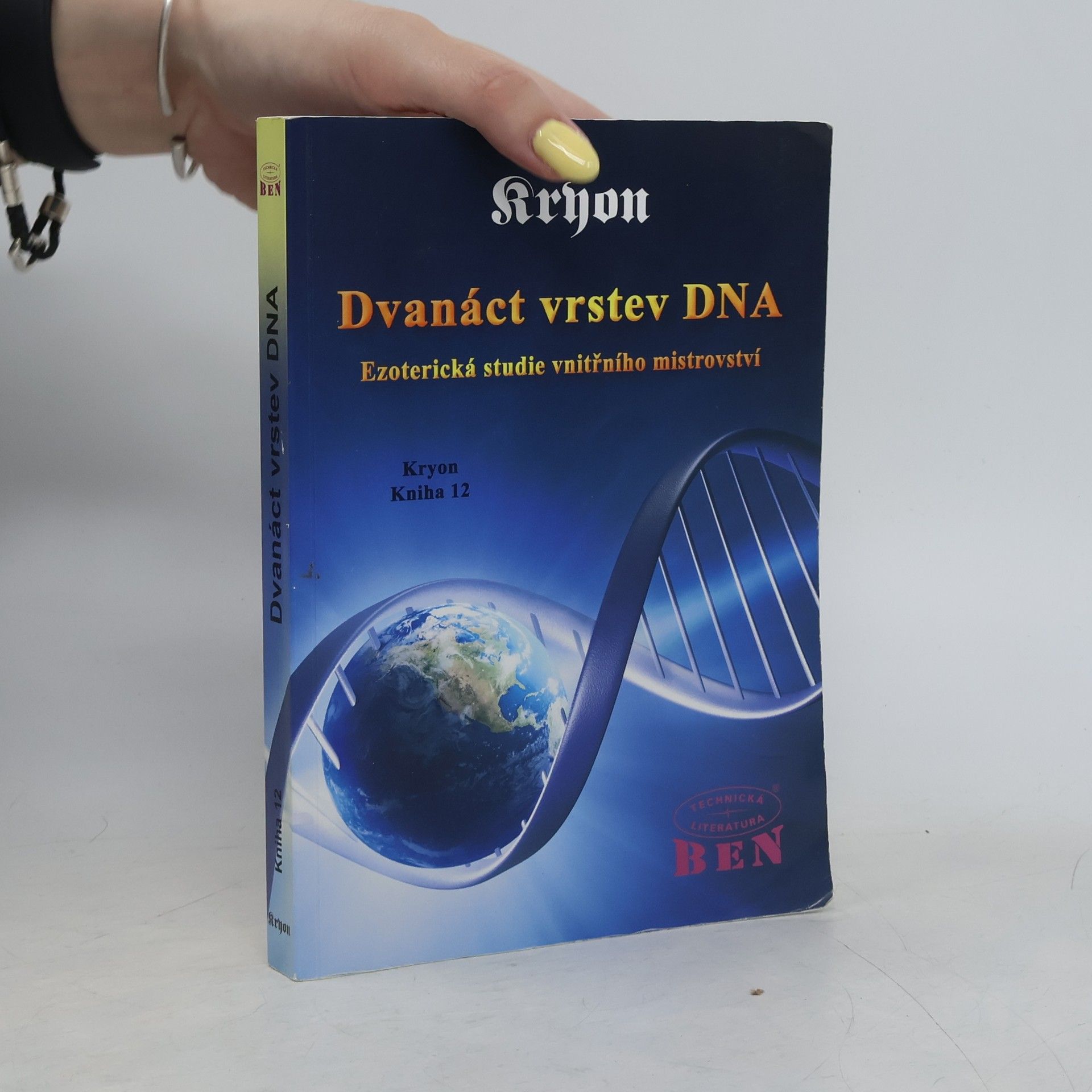 Lee Carroll Dvanáct vrstev DNA. Kryon. Kniha 12