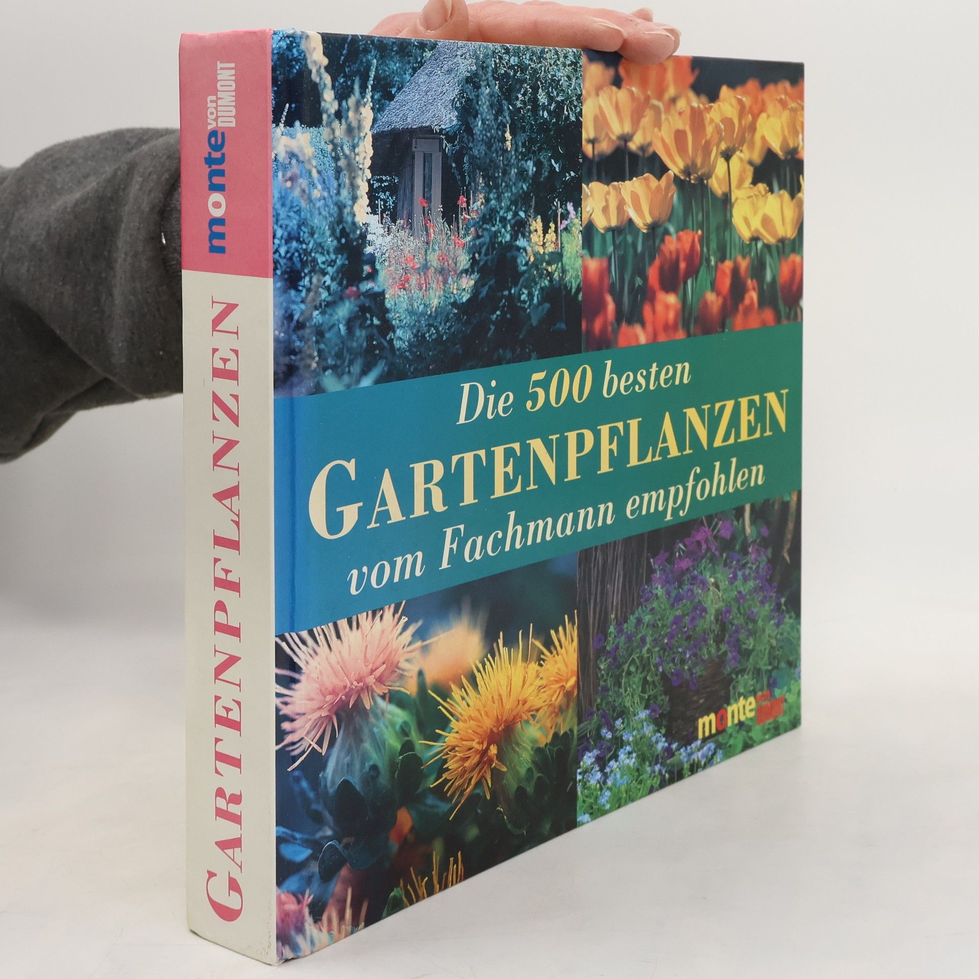 Annette Timmermann Die 500 besten Gartenpflanzen vom Fachmann empfohlen