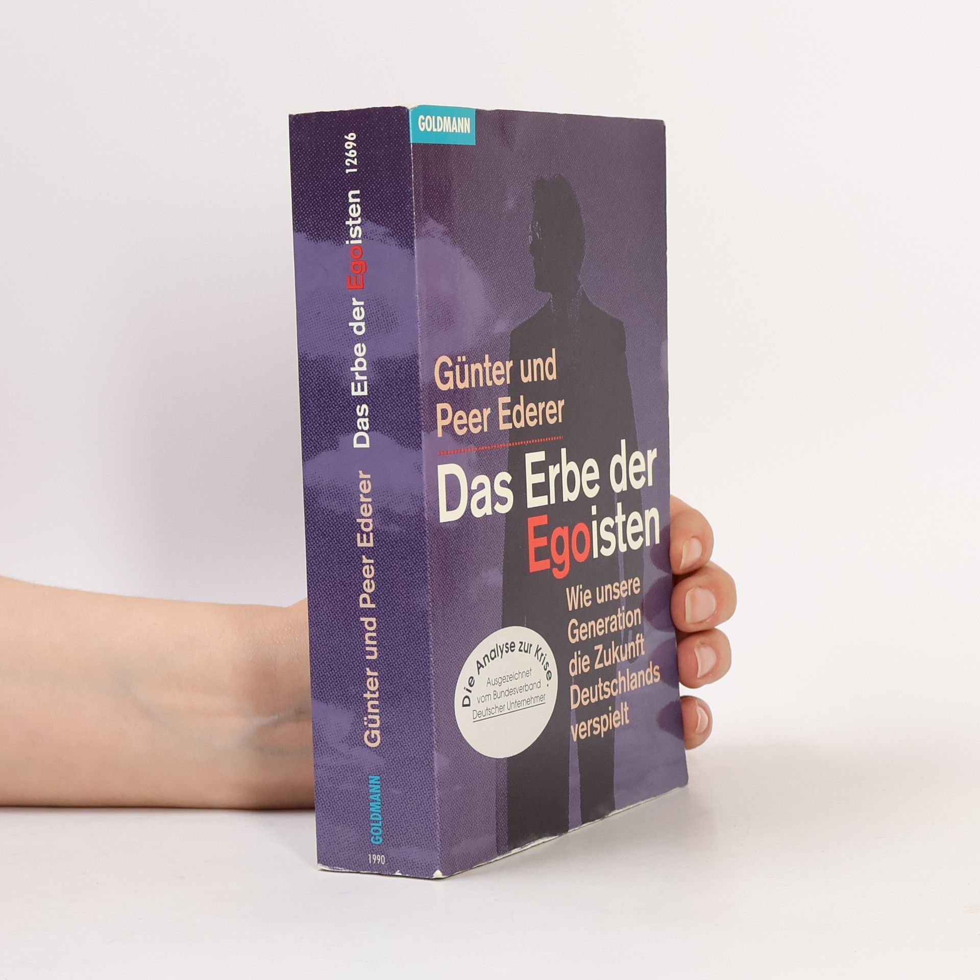Günter Ederer Das Erbe der Egoisten