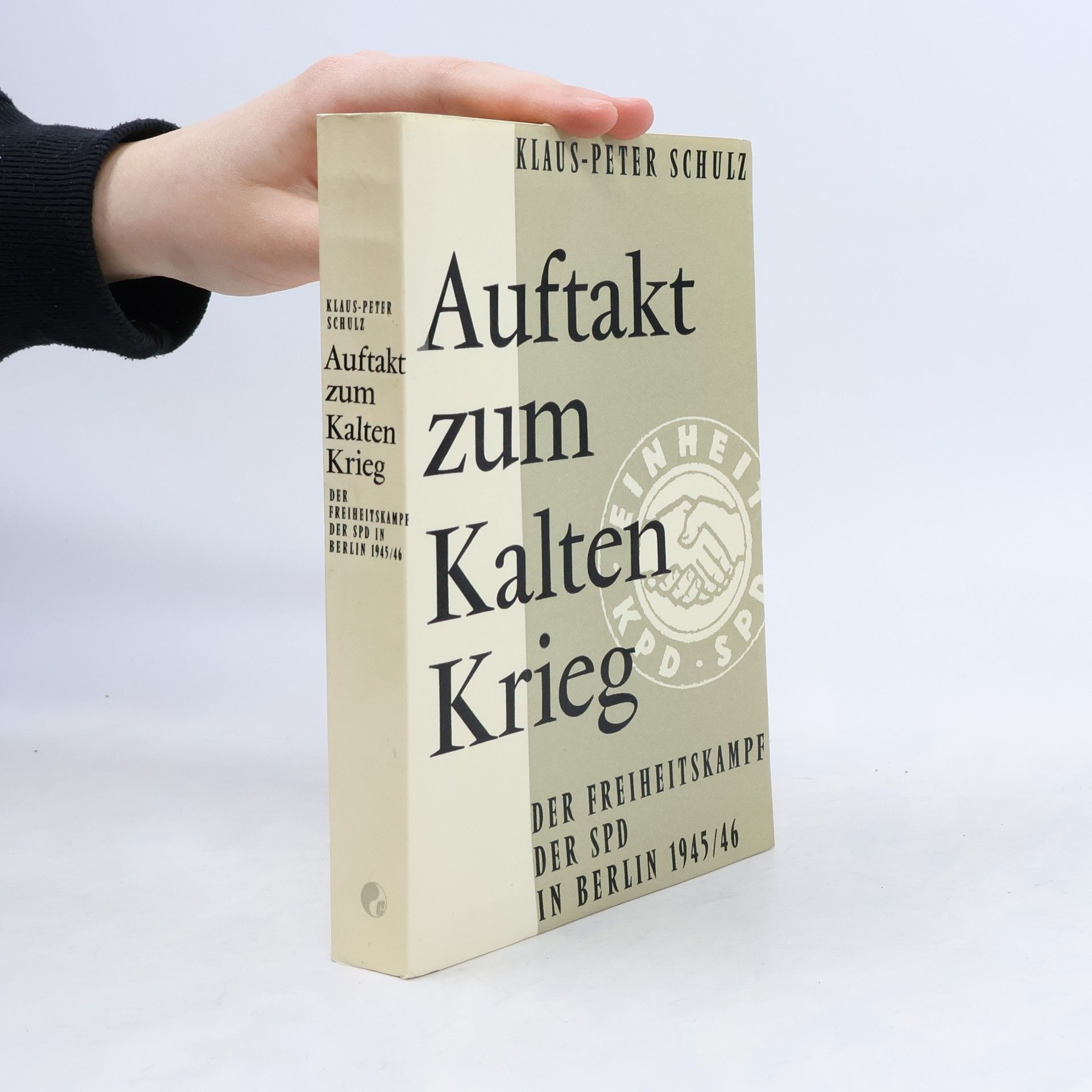 Auftakt zum Kalten Krieg: Der Freiheitskampf der SPD in Berlin 1945/46