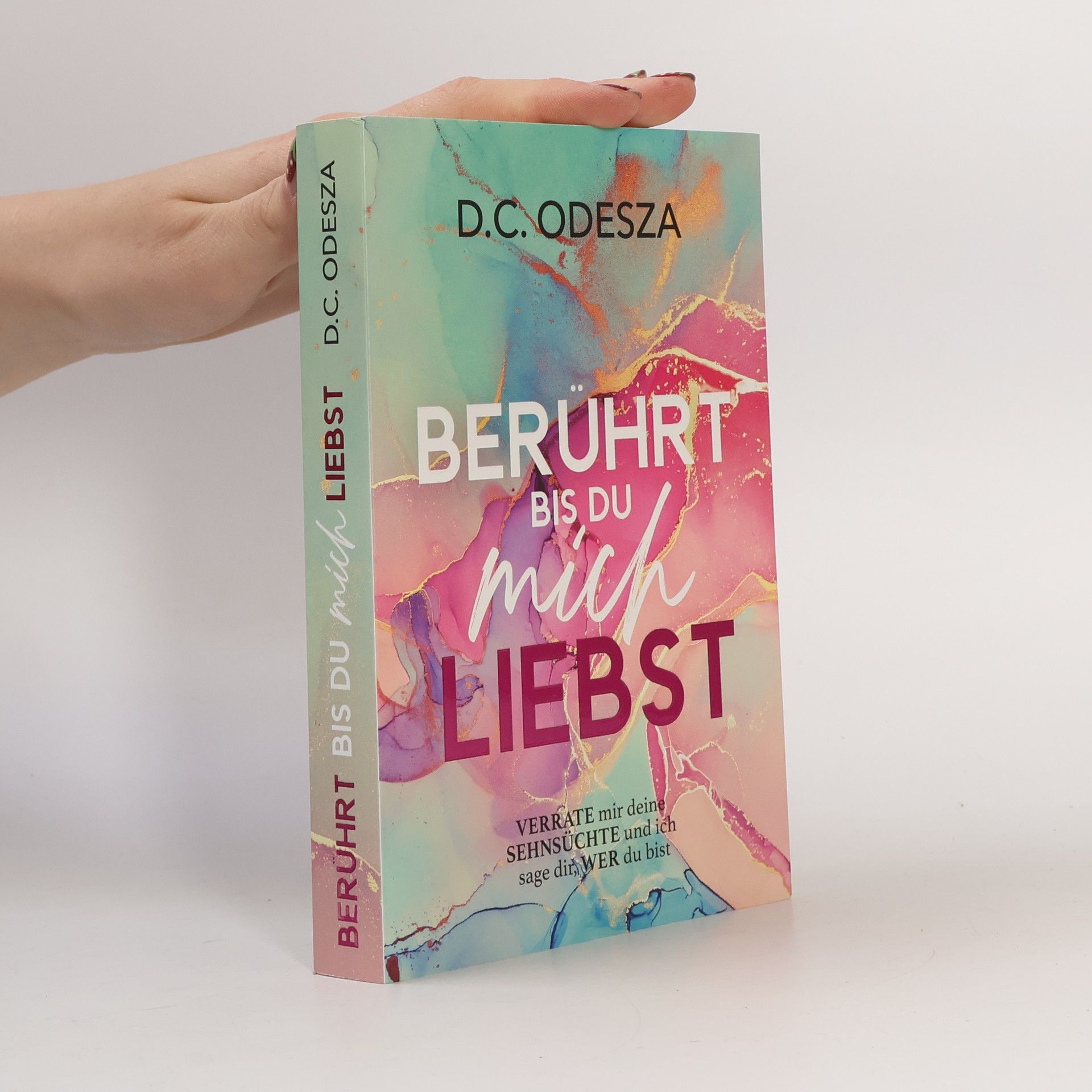 D. C. Odesza Berührt bis du mich Liebst