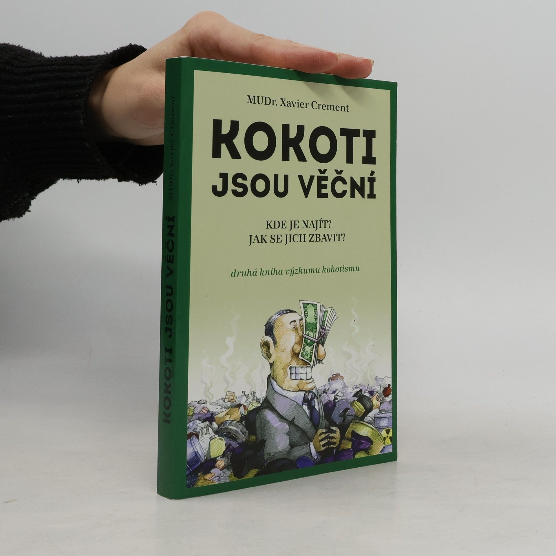 Xavier Crement Kokoti jsou věční