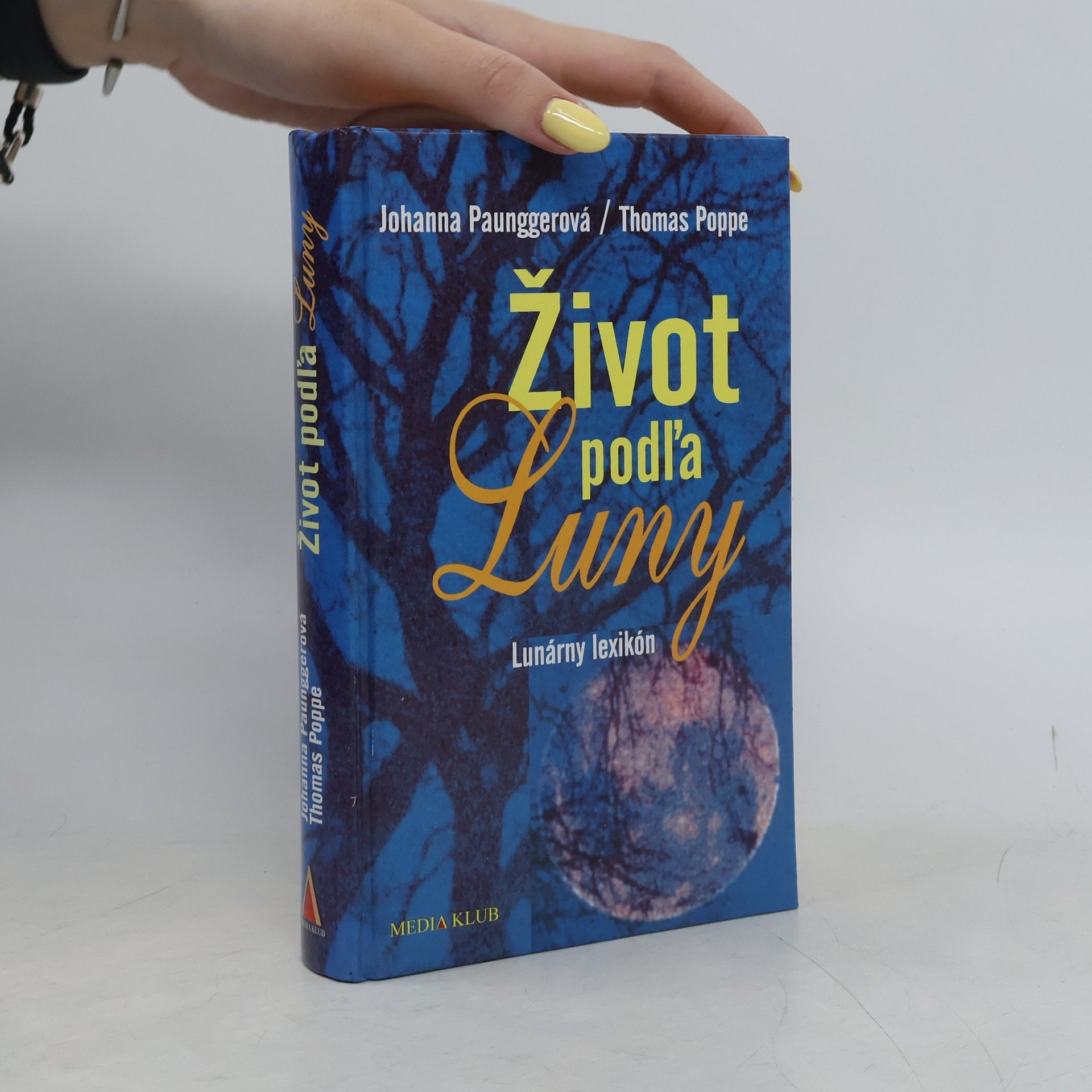 Thomas Poppe Život podľa Luny. Lunárny lexikón