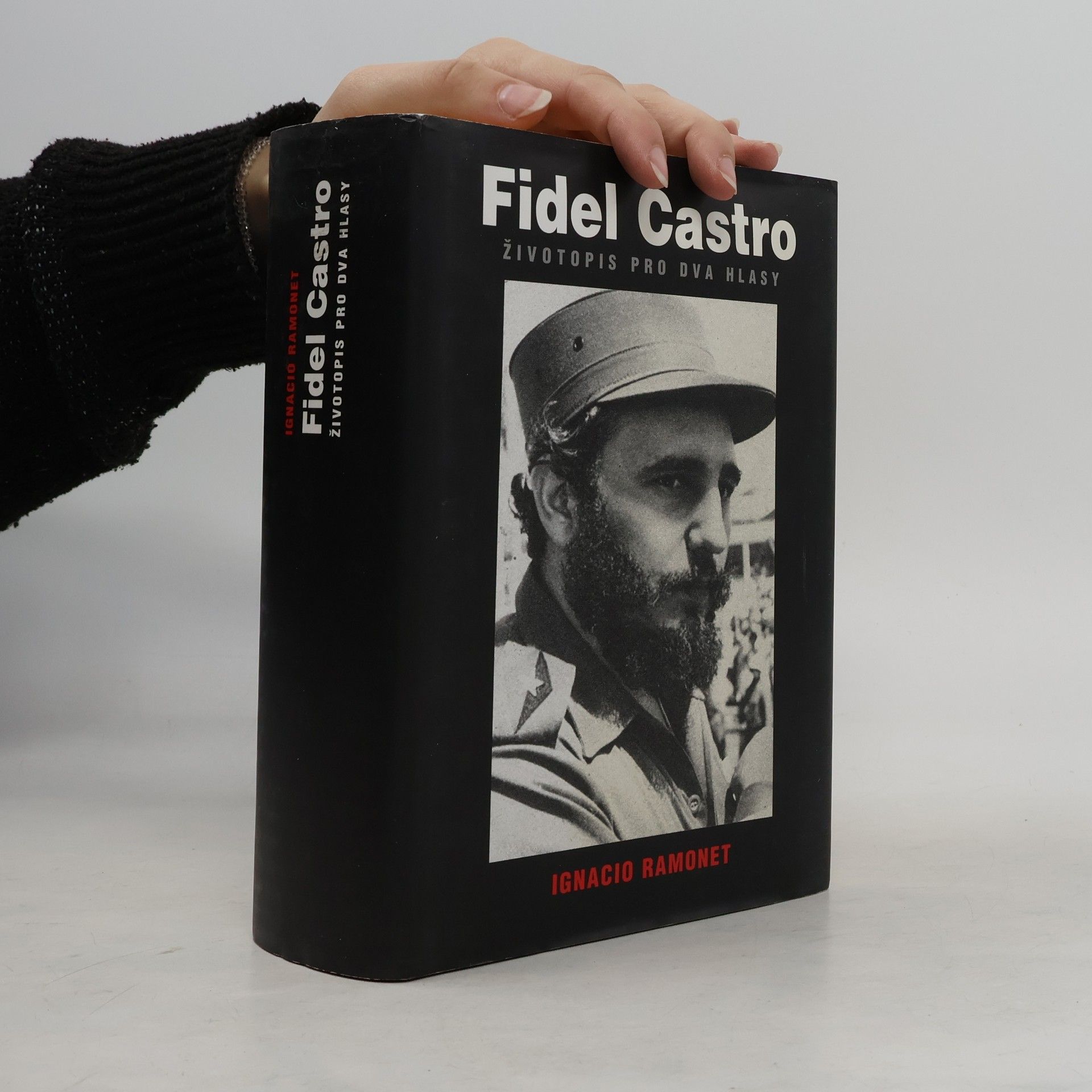 Ignacio Ramonet Fidel Castro. Životopis pro dva hlasy