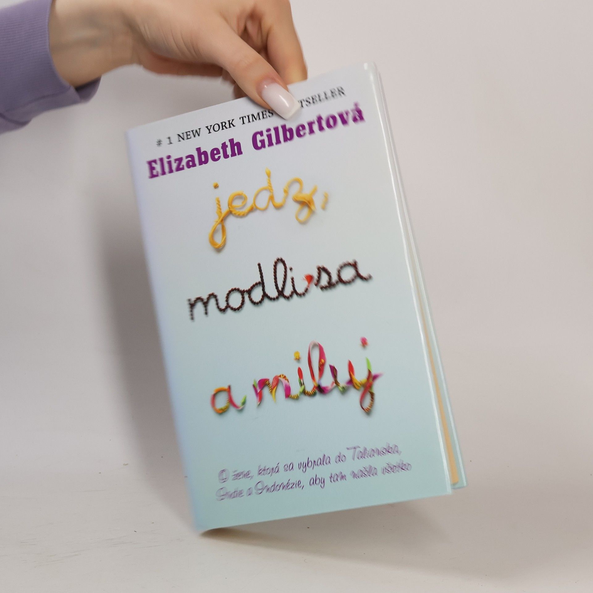 Elizabeth Gilbert Jedz, modli sa a miluj