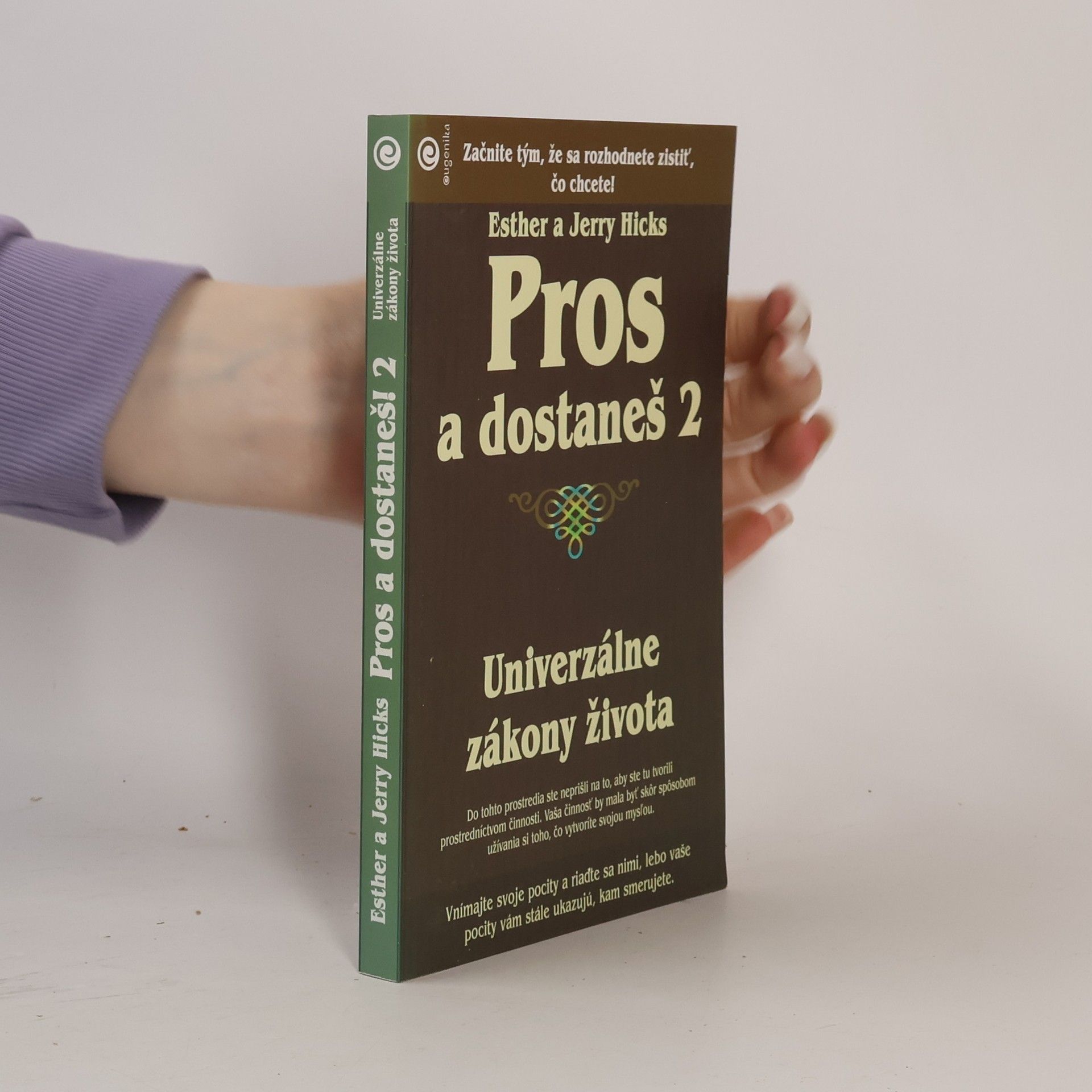 Esther Hicks Pros a dostaneš 2