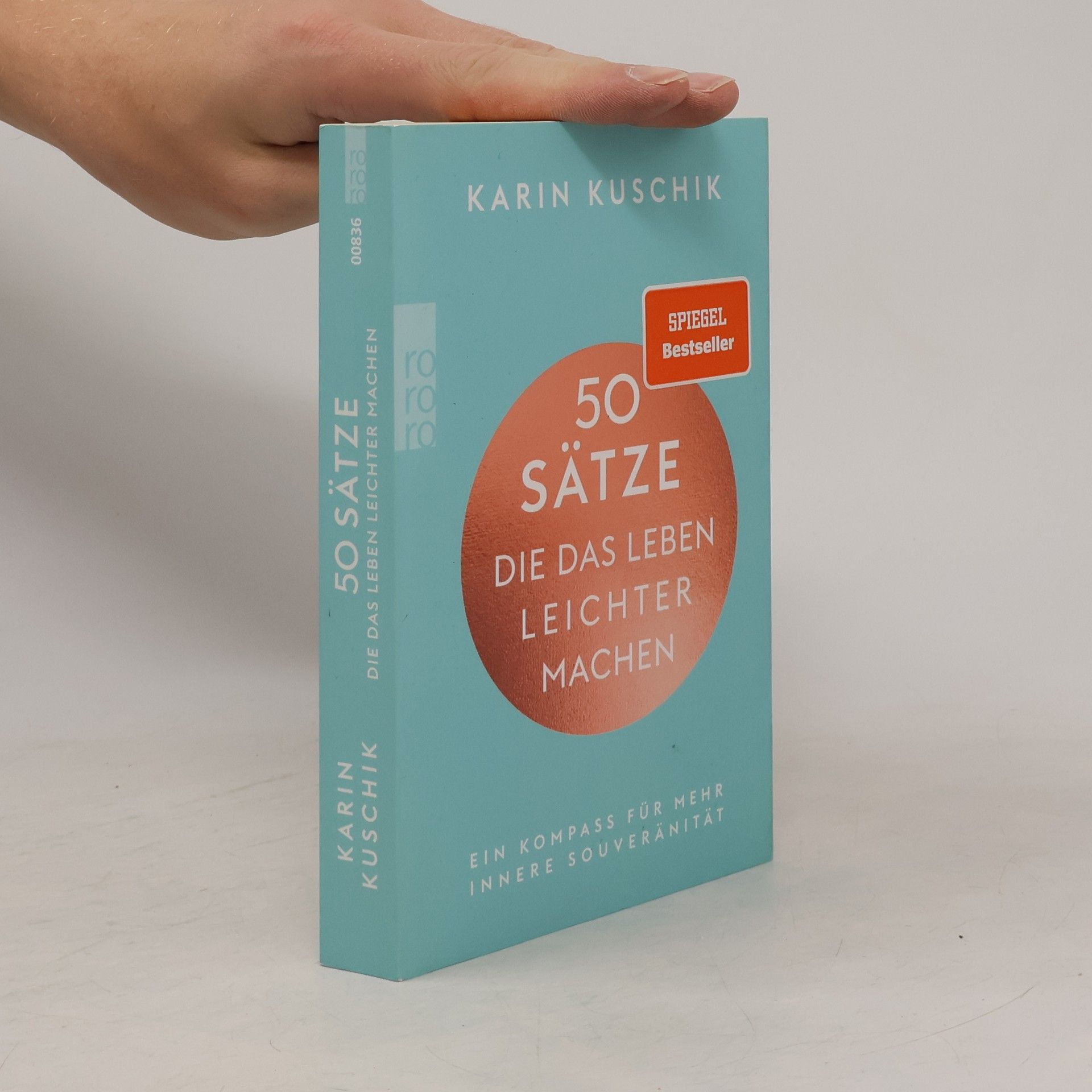 Karin Kuschik 50 Sätze. Die das Leben Leichter Machen