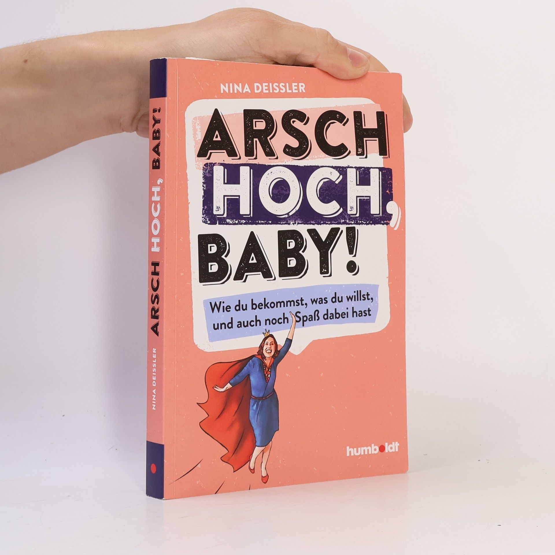 Nina Deißler Arsch hoch, Baby