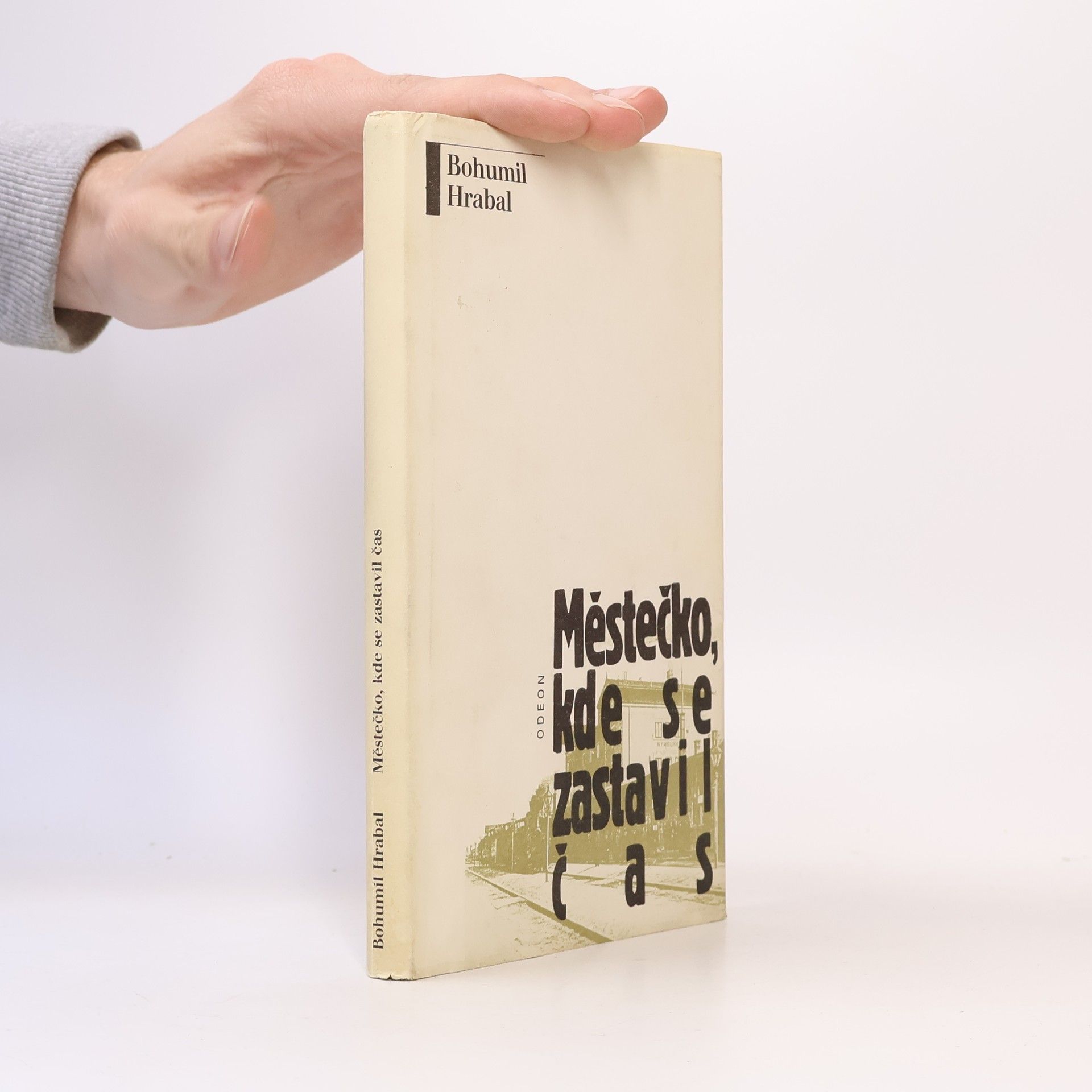 Bohumil Hrabal Městečko, kde se zastavil čas