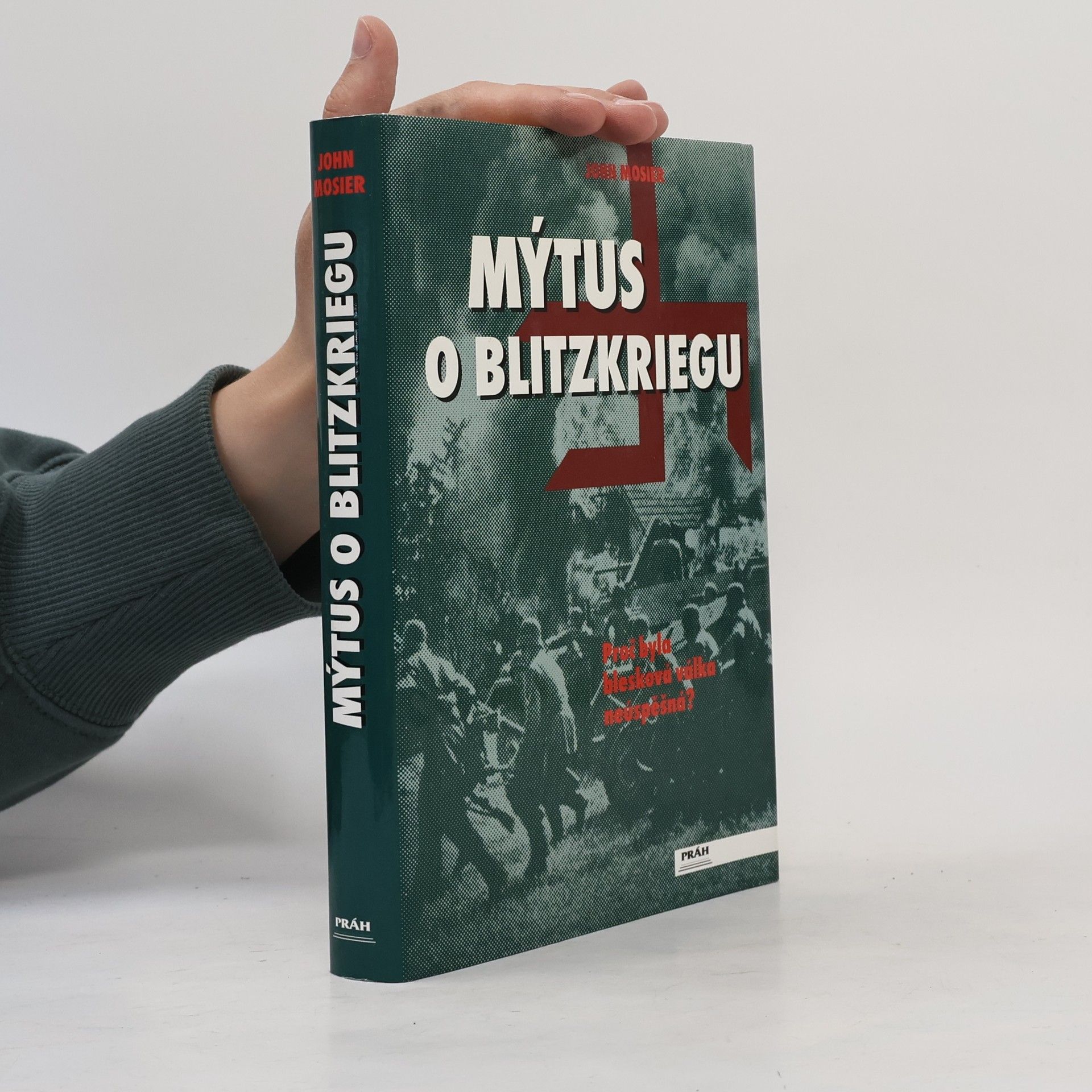 John Mosier Mýtus o Blitzkriegu