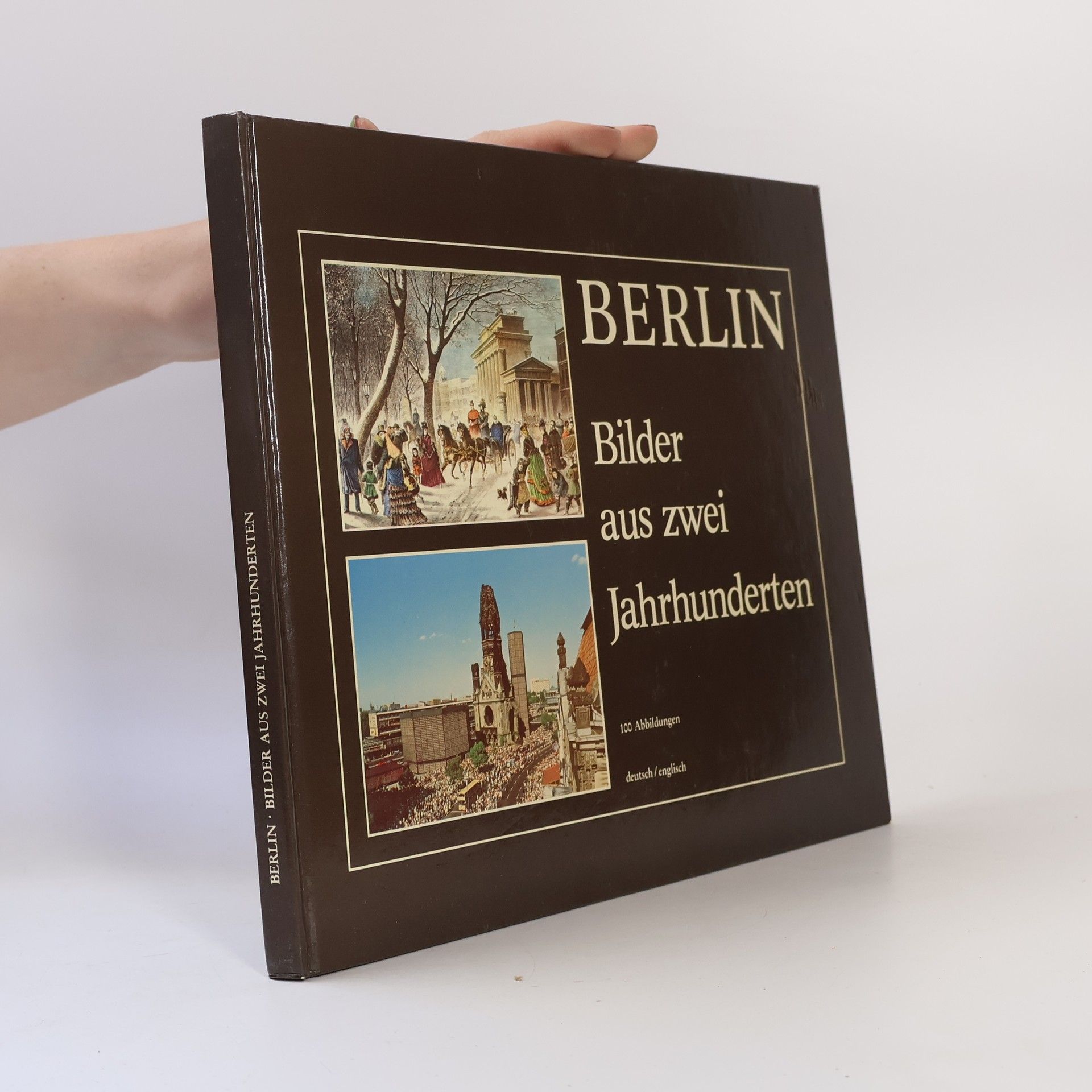Various authors Berlin. Bilder aus zwei Jahrhunderten