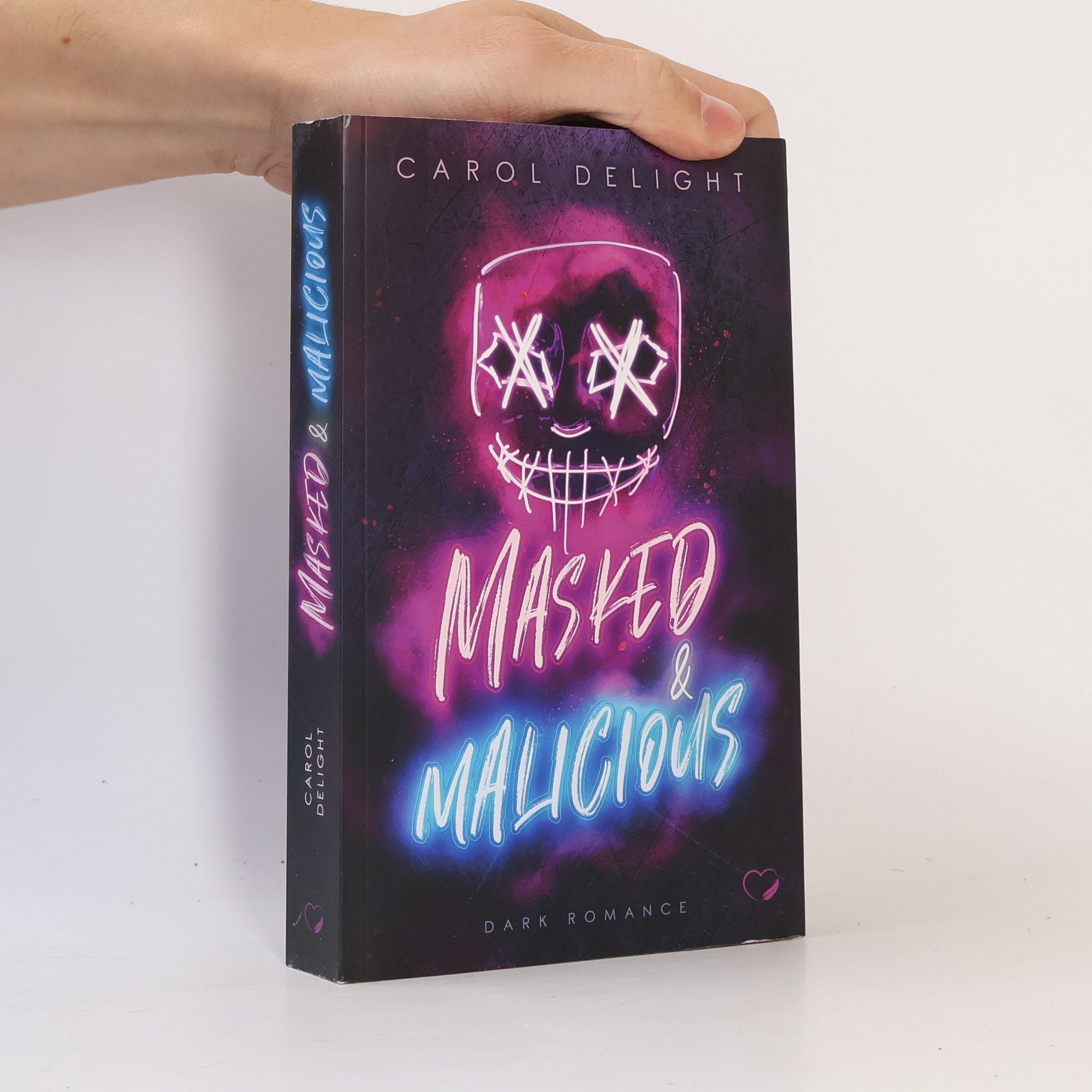 Carol Delight Masked & Malicious: Dark Romance