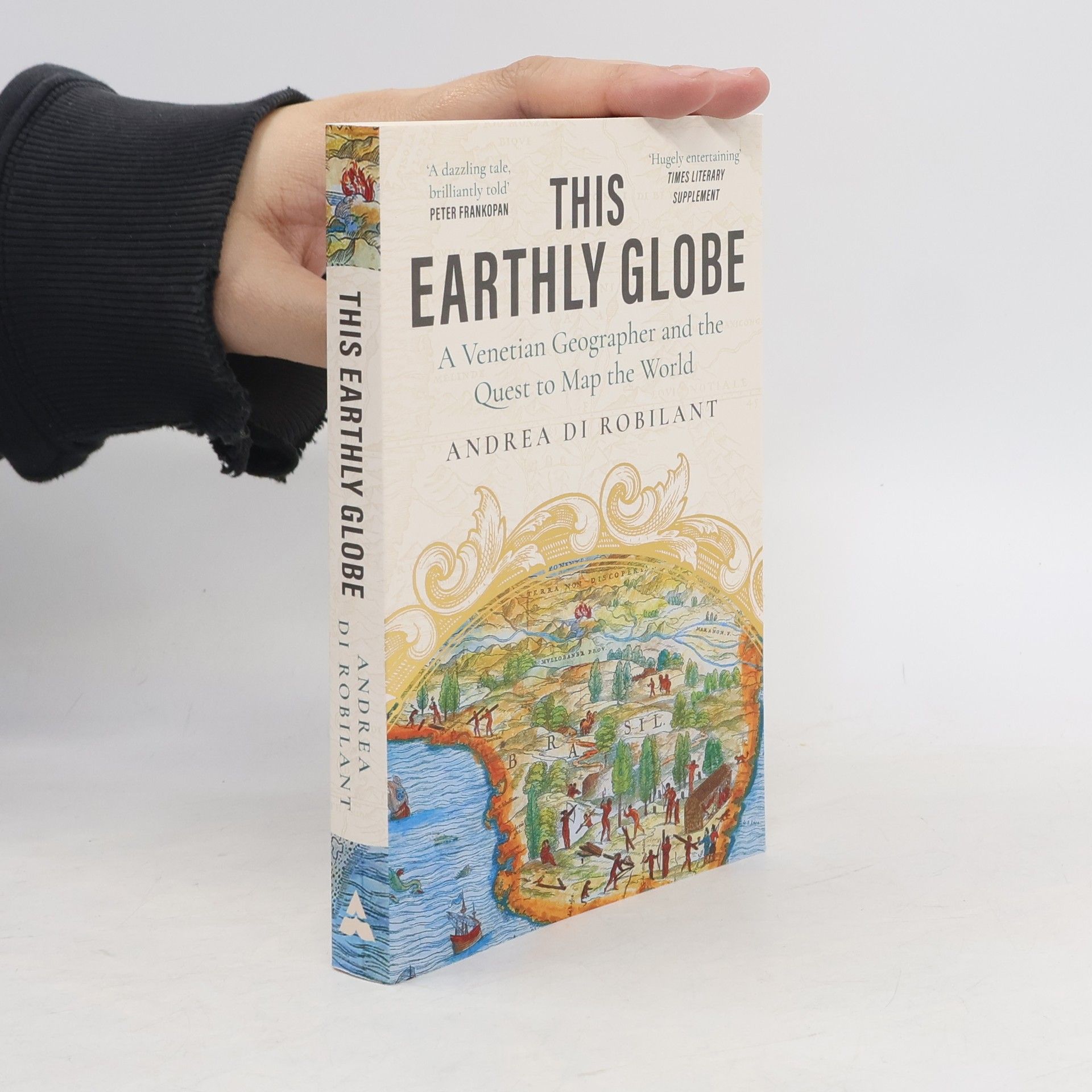 Andrea Di Robilant This Earthly Globe