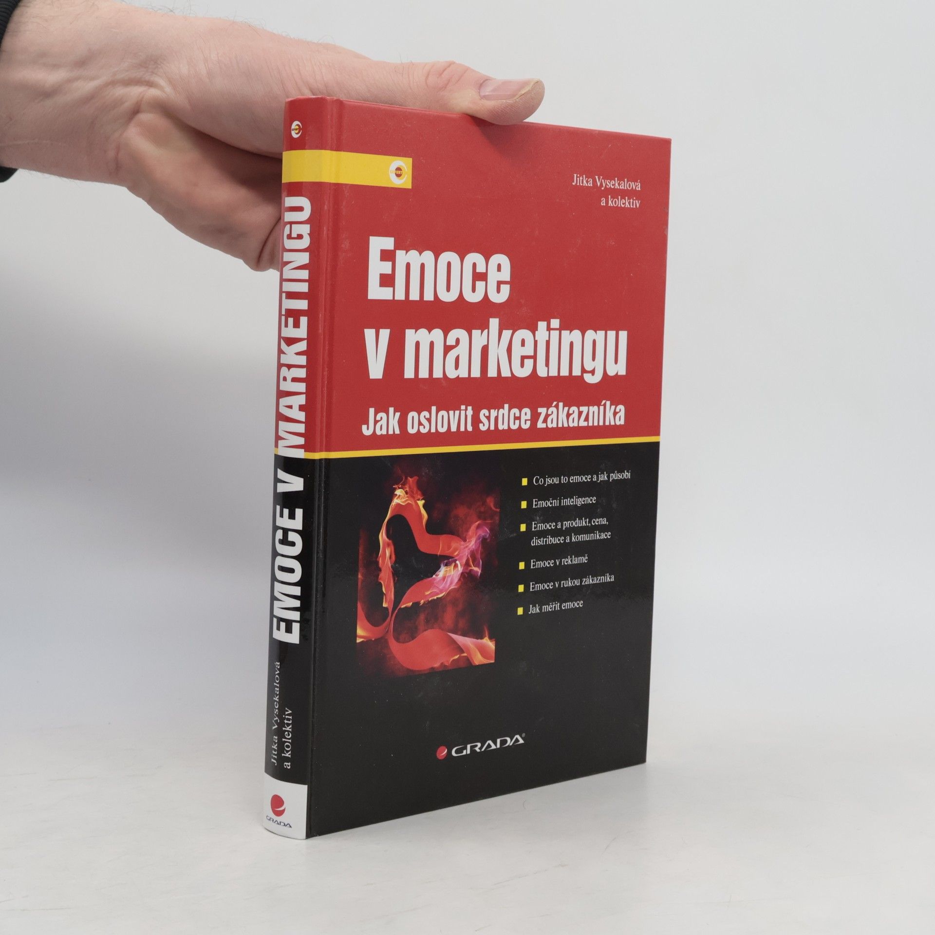 Jitka Vysekalová Emoce v marketingu : jak oslovit srdce zákazníka