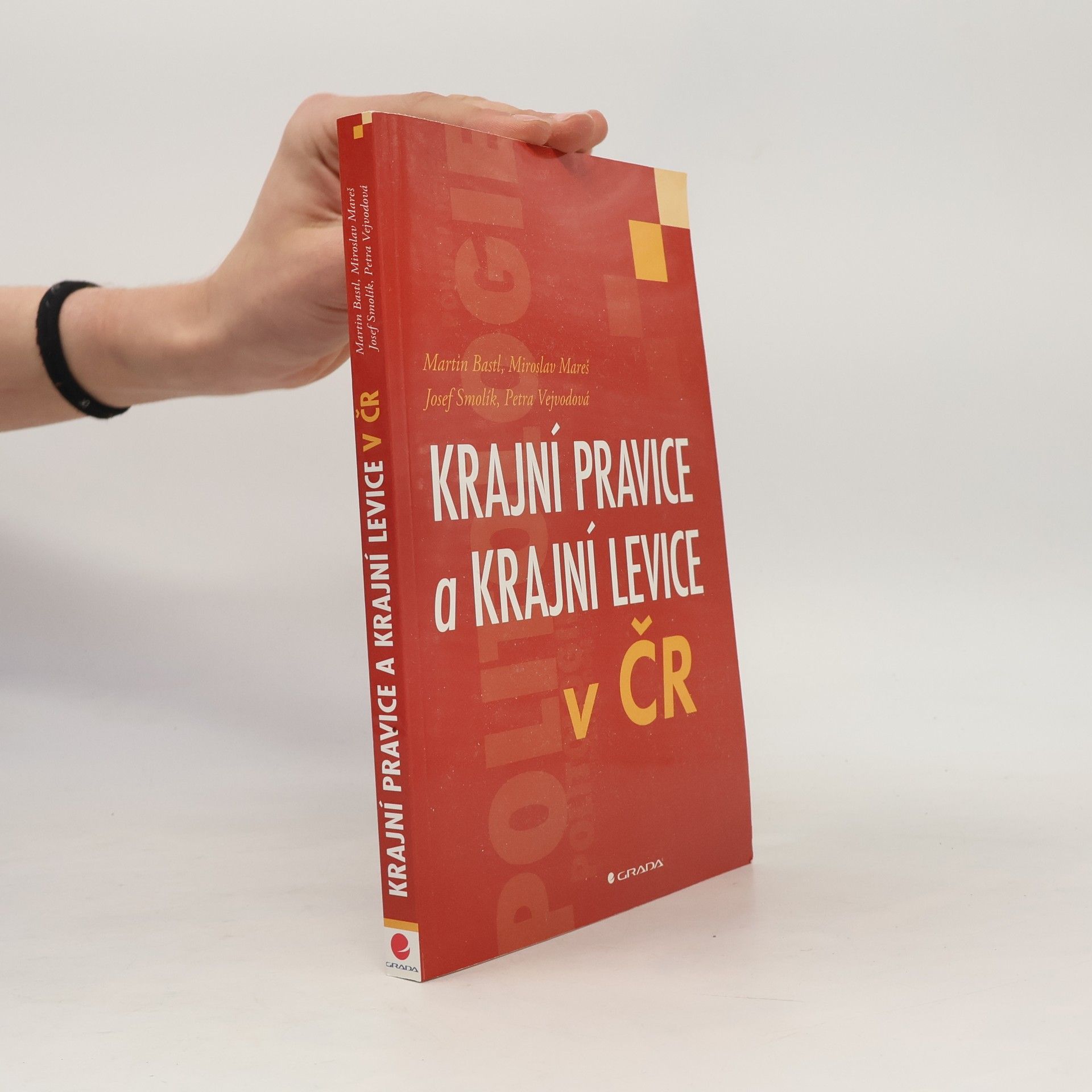 Petra Vejvodová Krajní pravice a krajní levice v ČR