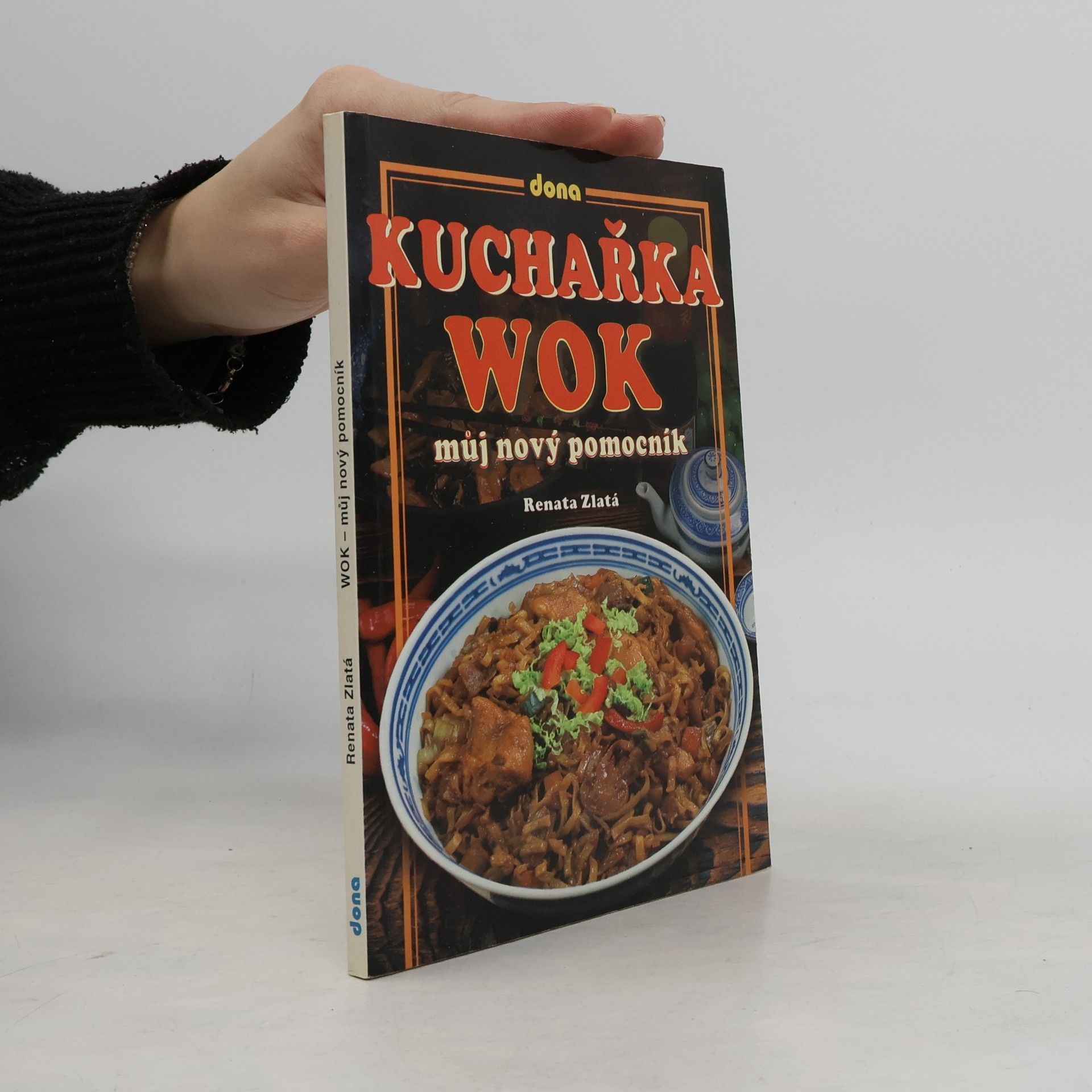 Renata Zlatá Kuchařka. WOK. Můj nový pomocník