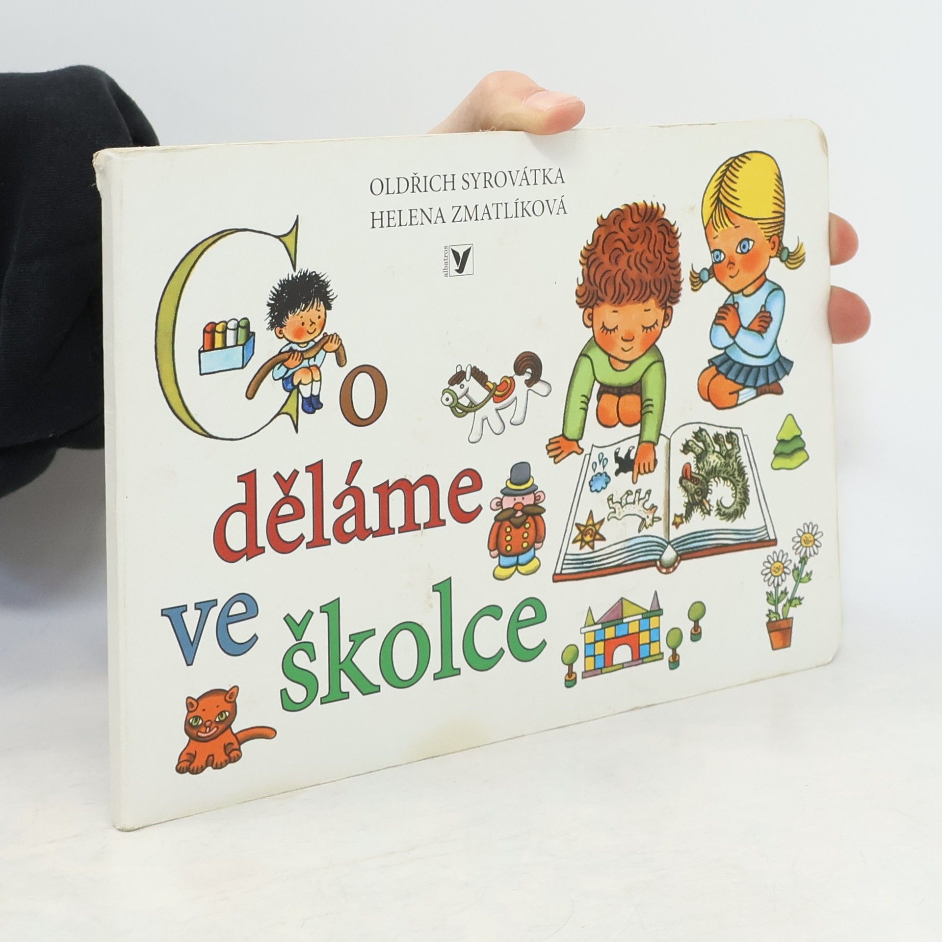 Oldřich Syrovátka Co děláme ve školce