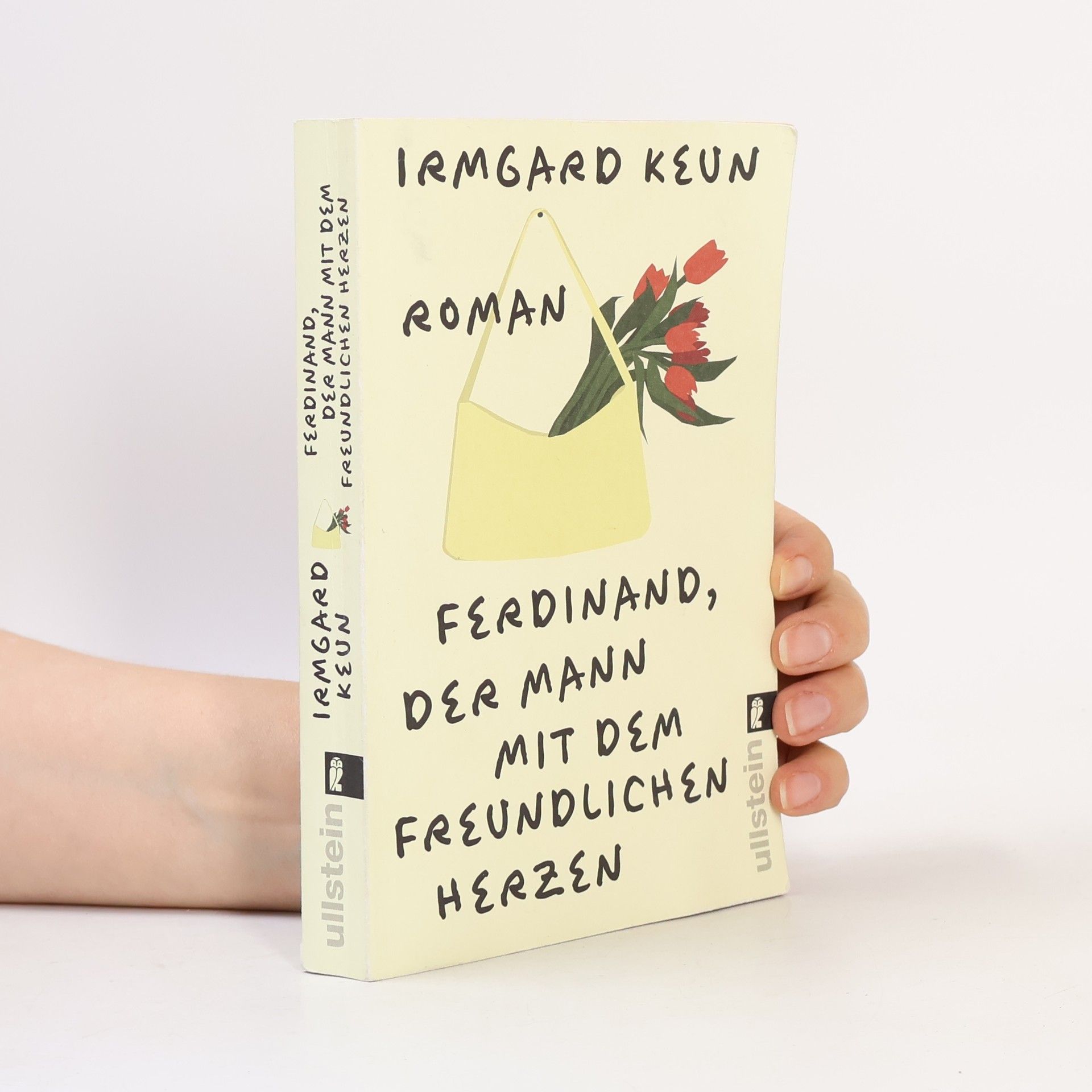 Irmgard Keun Ferdinand, der Mann mit dem freundlichen Herzen