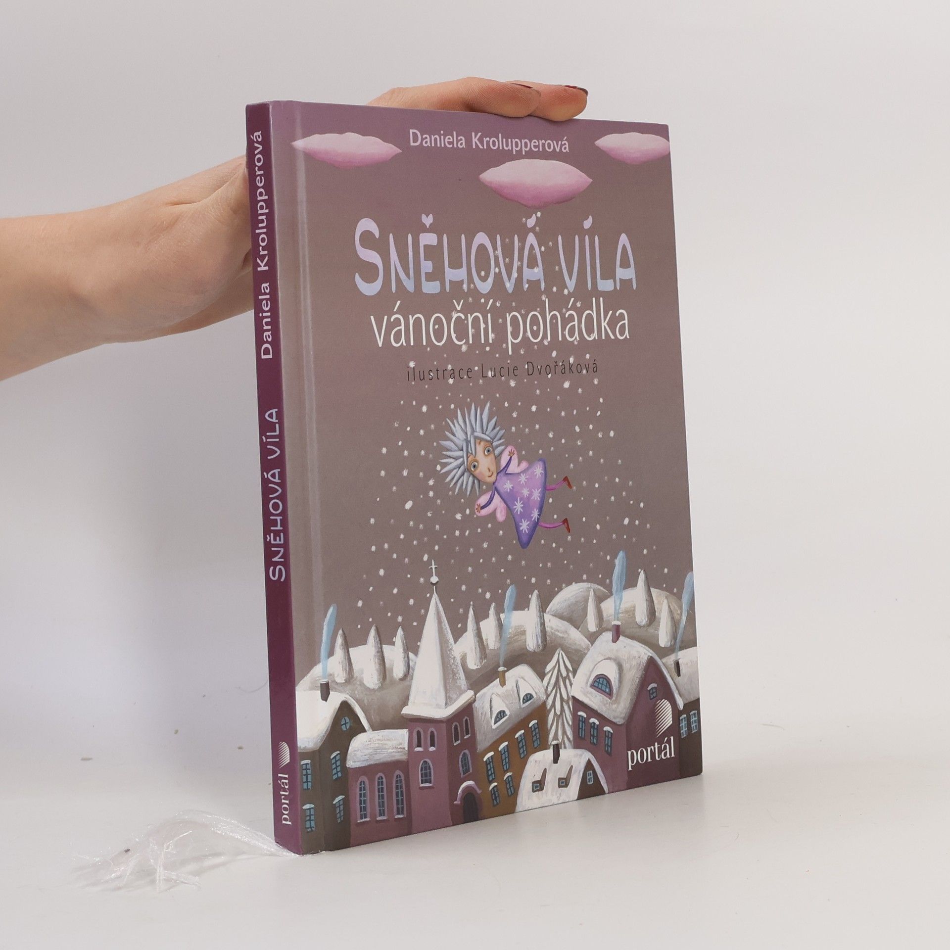 Lucie Dvořáková Sněhová víla. Vánoční pohádka