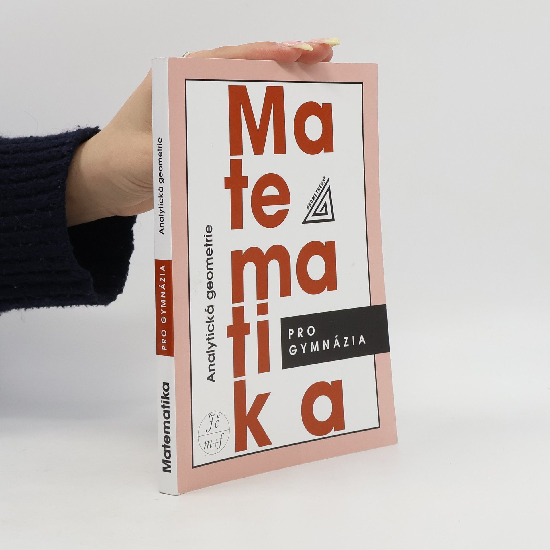 Milan Kočandrle Matematika pro gymnázia. Analytická geometrie