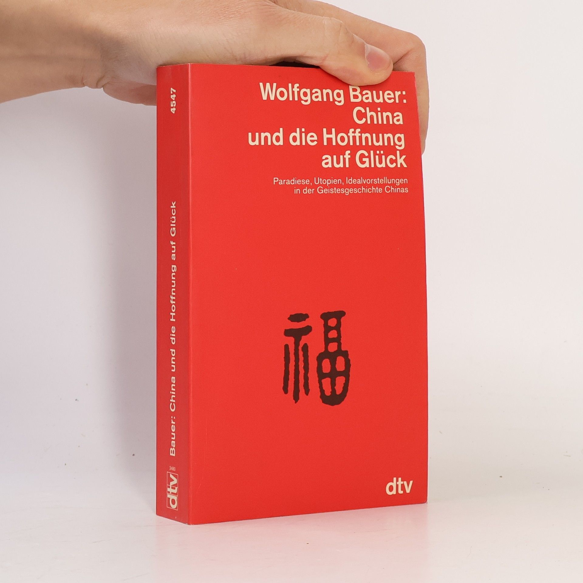Wolfgang Bauer China und die Hoffnung auf Glück