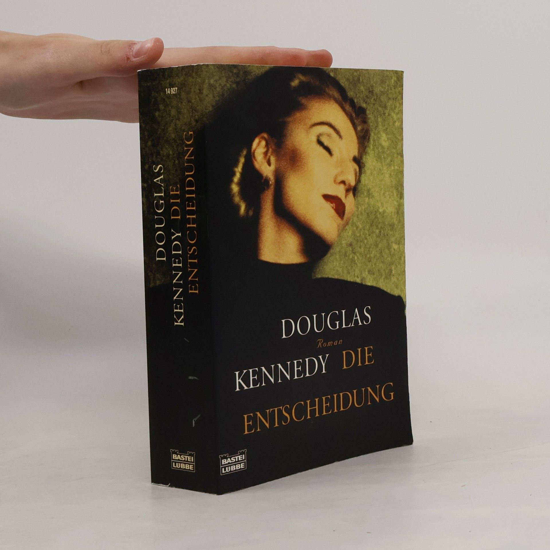 Douglas Kennedy Die Entscheidung