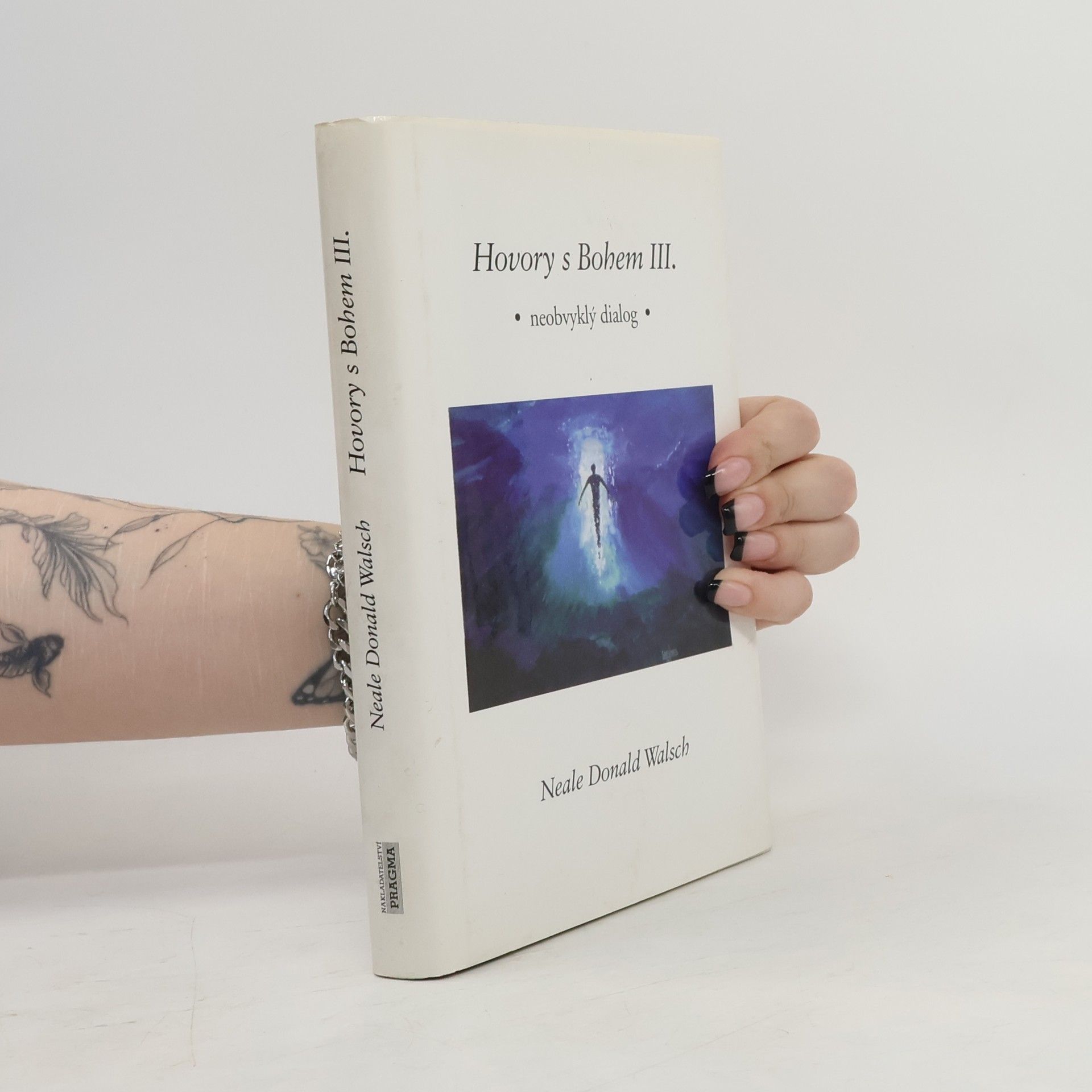Neale Donald Walsch Hovory s Bohem III: Neobvyklý dialog