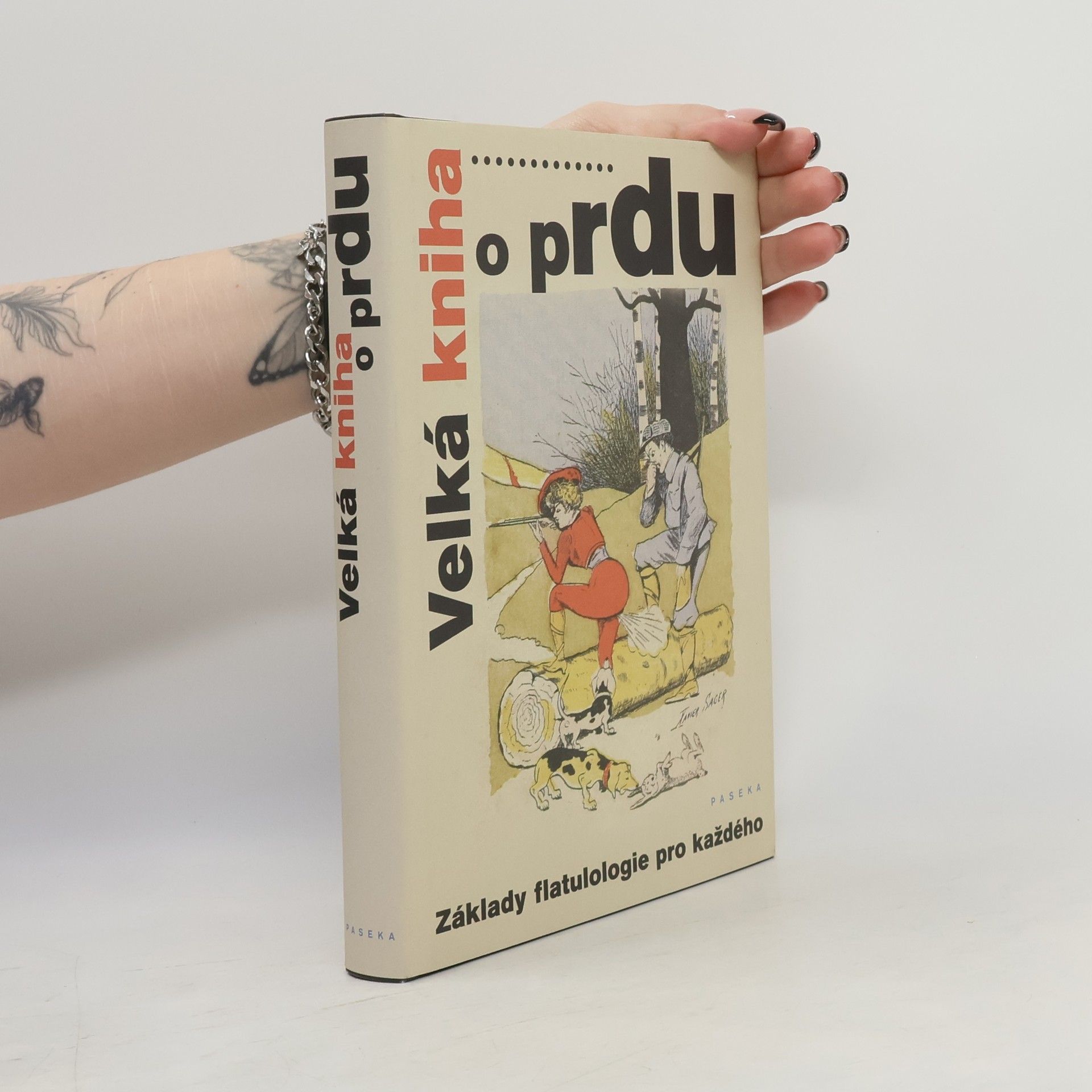 Kolektiv autorů Velká kniha o prdu: Základy flatulologie pro každého