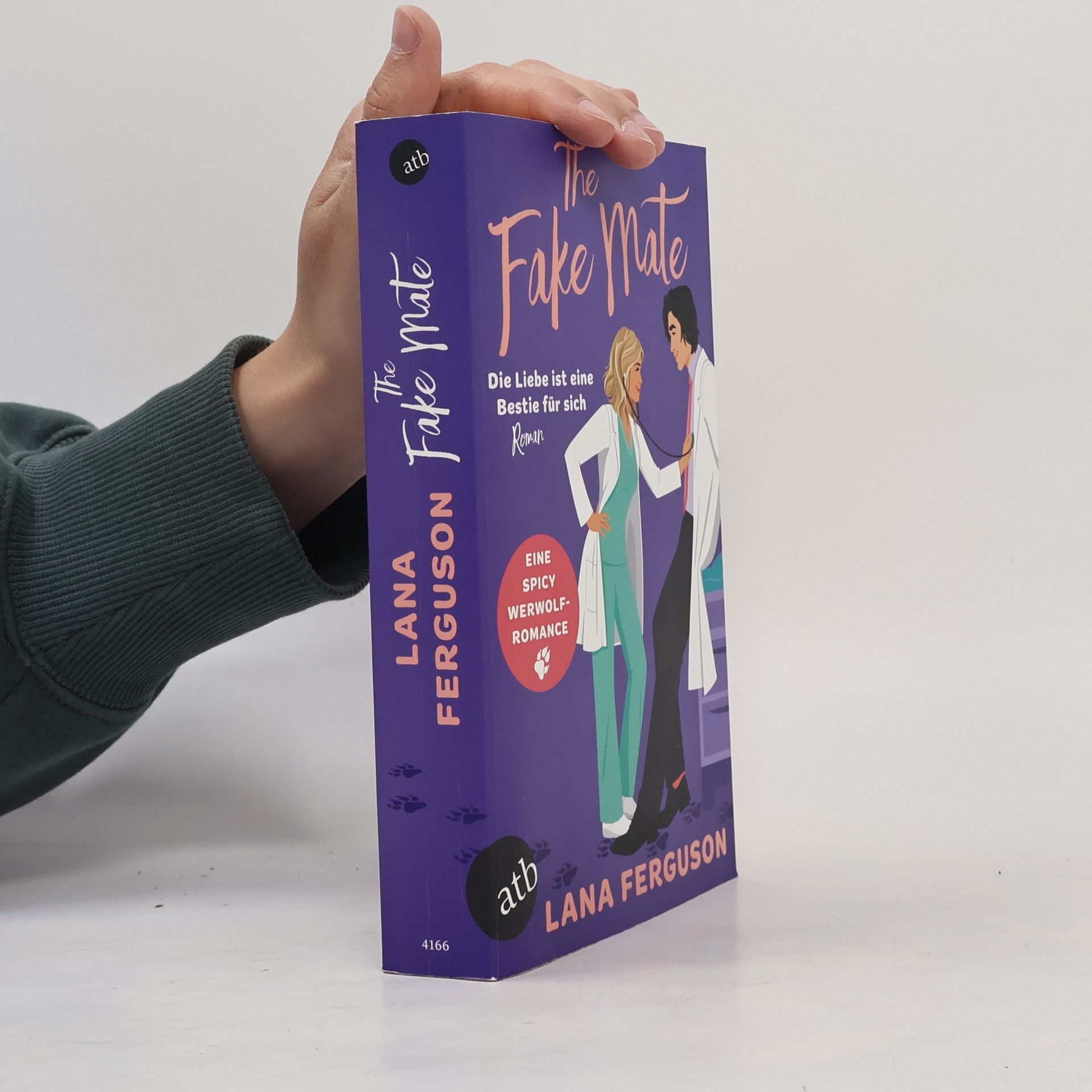 Lana Ferguson  The Fake Mate - Die Liebe ist eine Bestie für sich