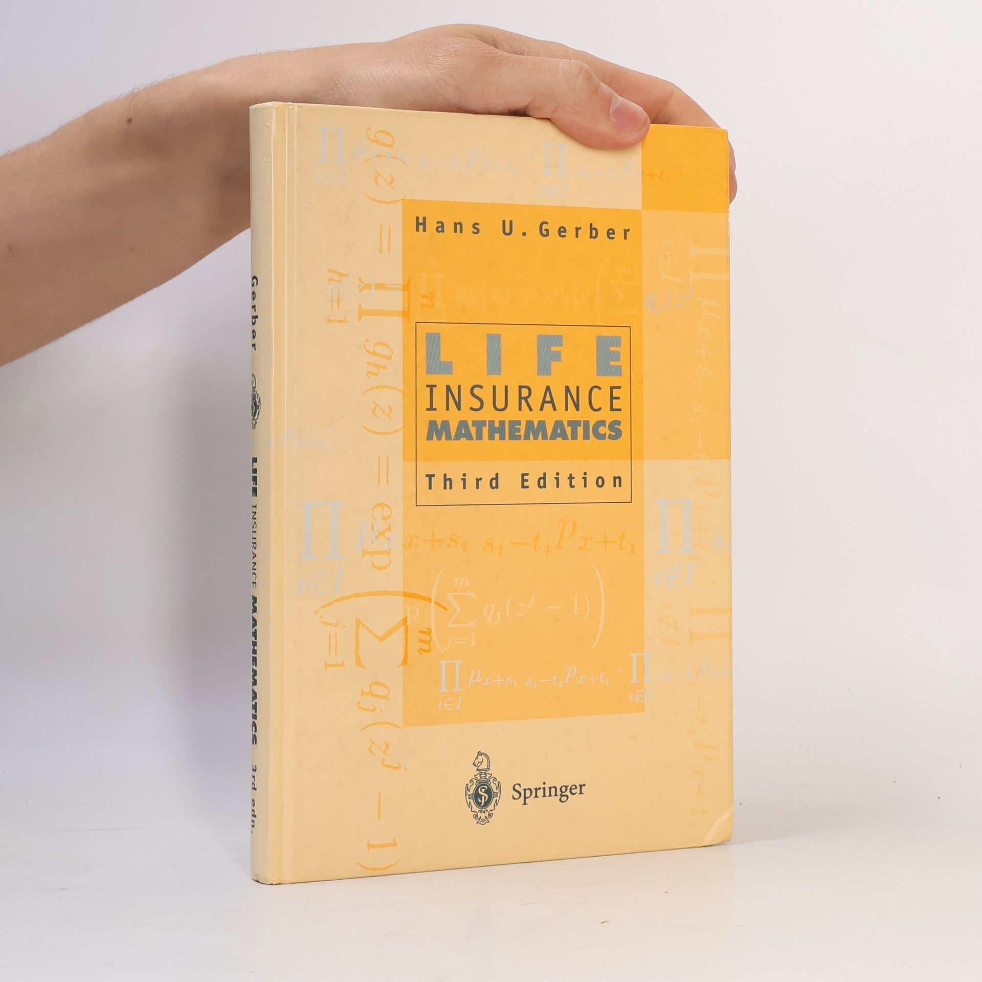 Hans U. Gerber Life Insurance Mathematics: Third Edition