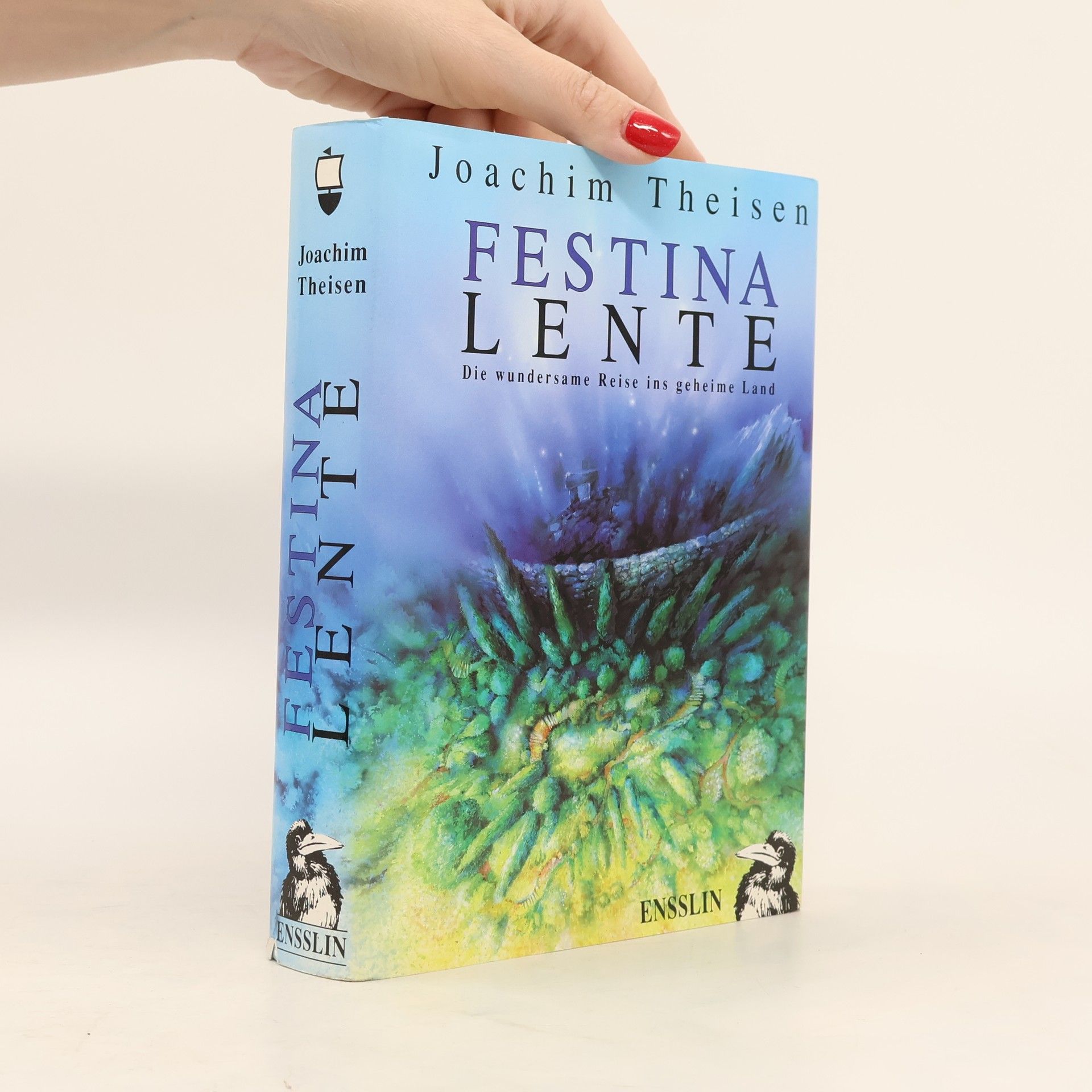 Festina Lente. Die wundersame Reise ins geheime Land