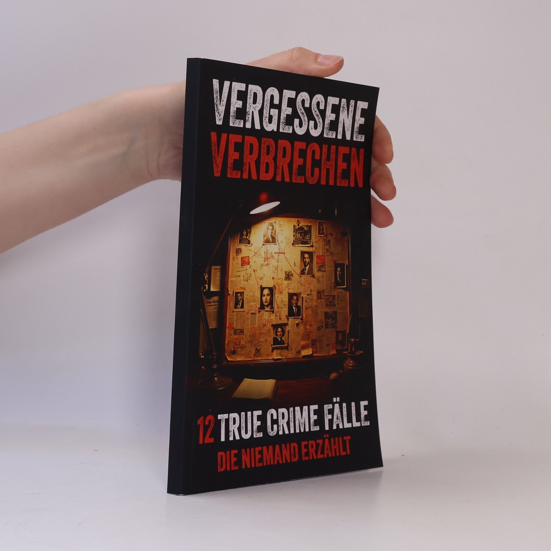 Autorenkollektiv Vergessene Verbrechen