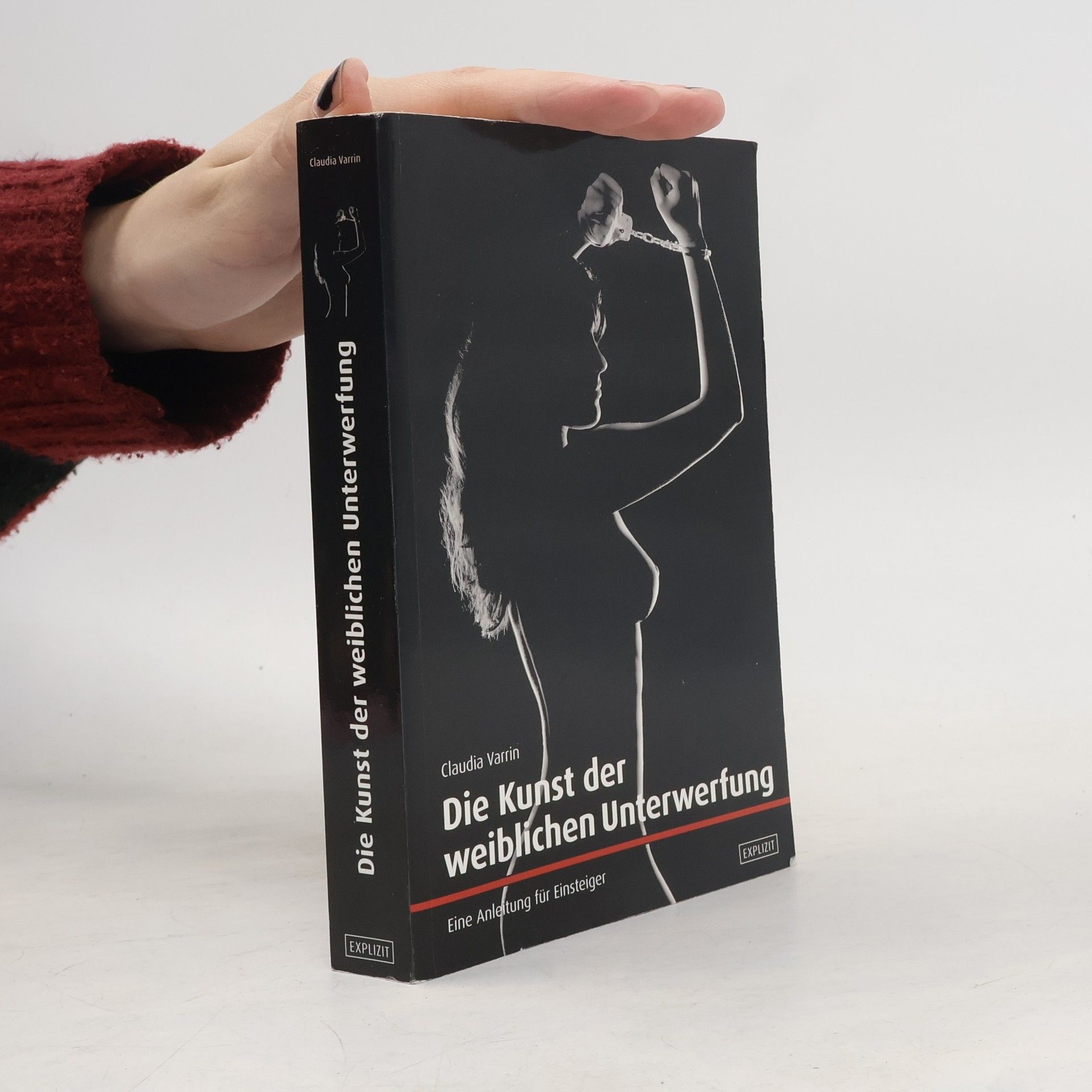 Claudia Varrin Die Kunst der weiblichen Unterwerfung