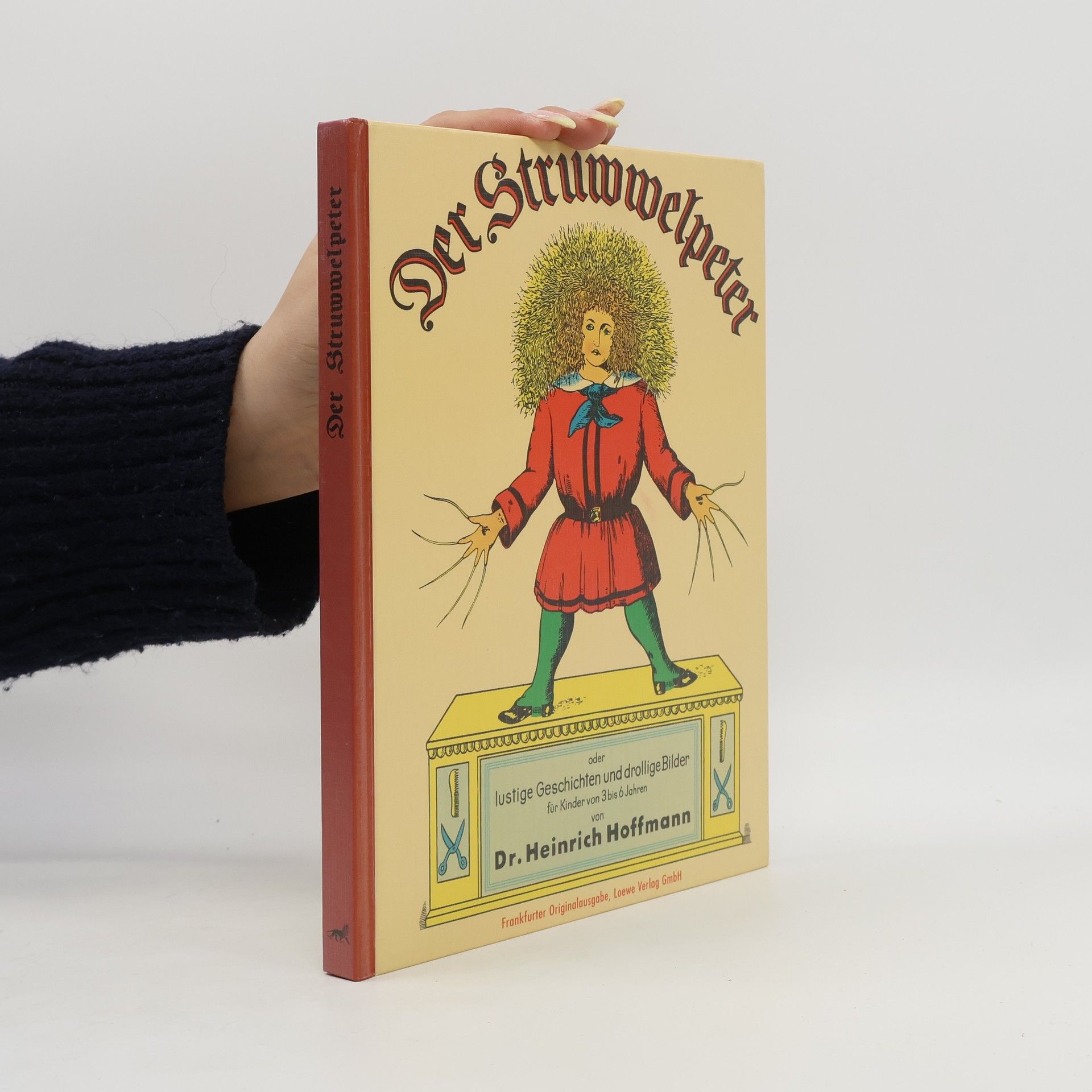 Heinrich Hoffmann Der Struwwelpeter oder Lustige Geschichten und drollige Bilder
