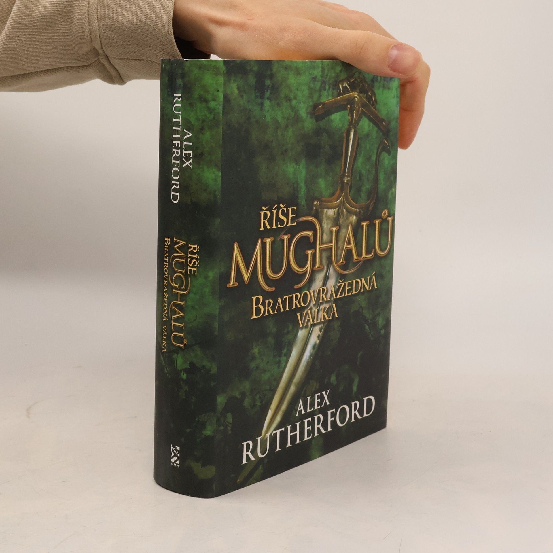 Alex Rutherford Říše Mughalů. Bratrovražedná válka