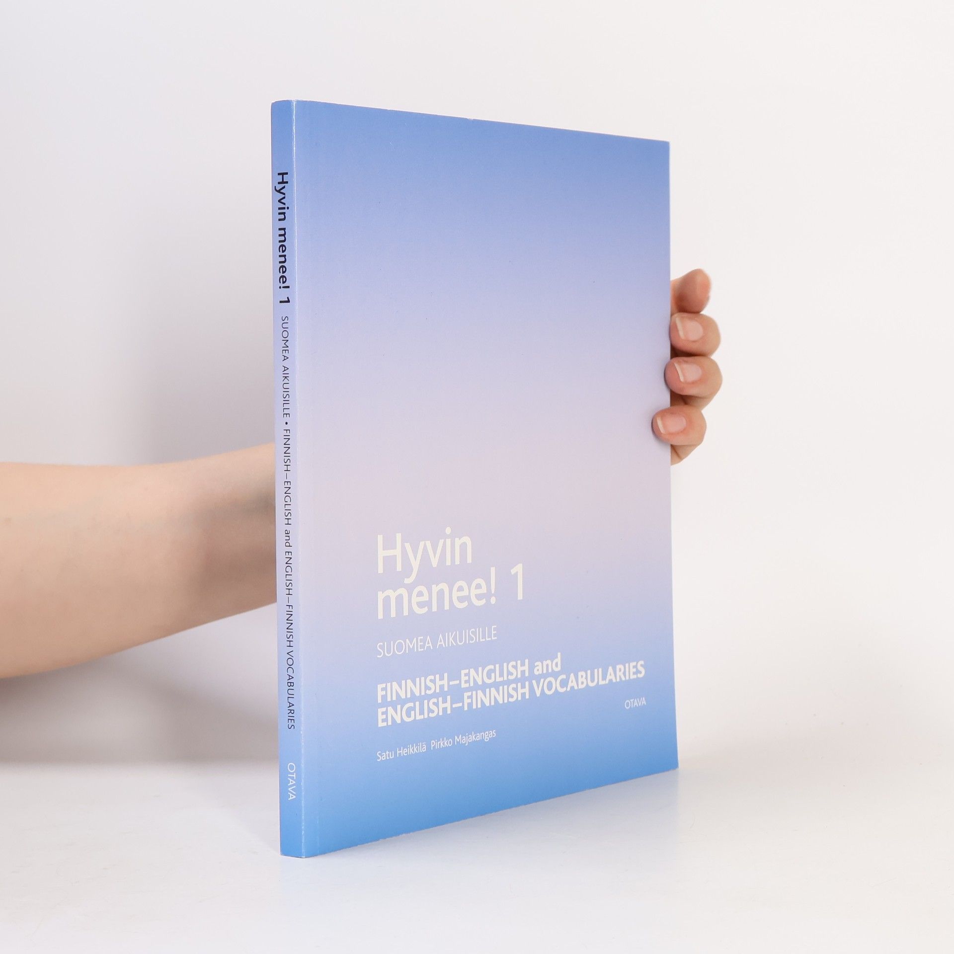 Pirkko Majakangas Hyvin Menee! 1 Finnish-English and English-Finnish Vocabularies
