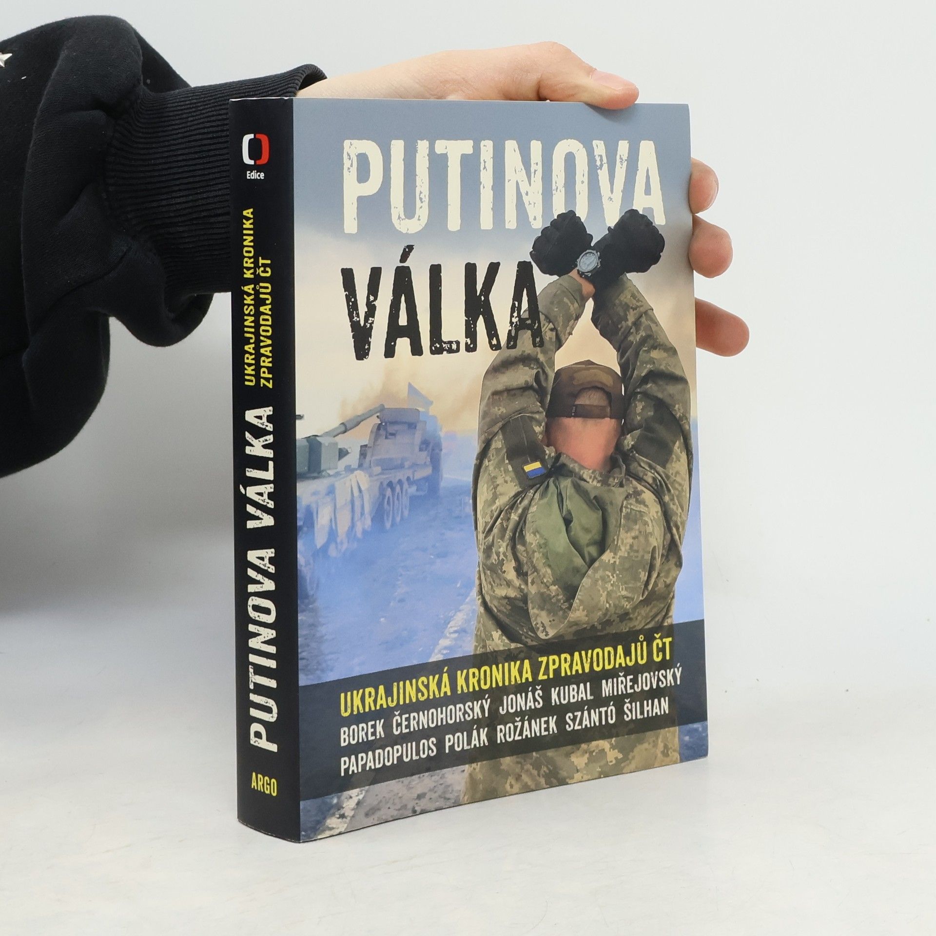 Autorenkollektiv Putinova válka. Ukrajinská kronika zpravodajů ČT