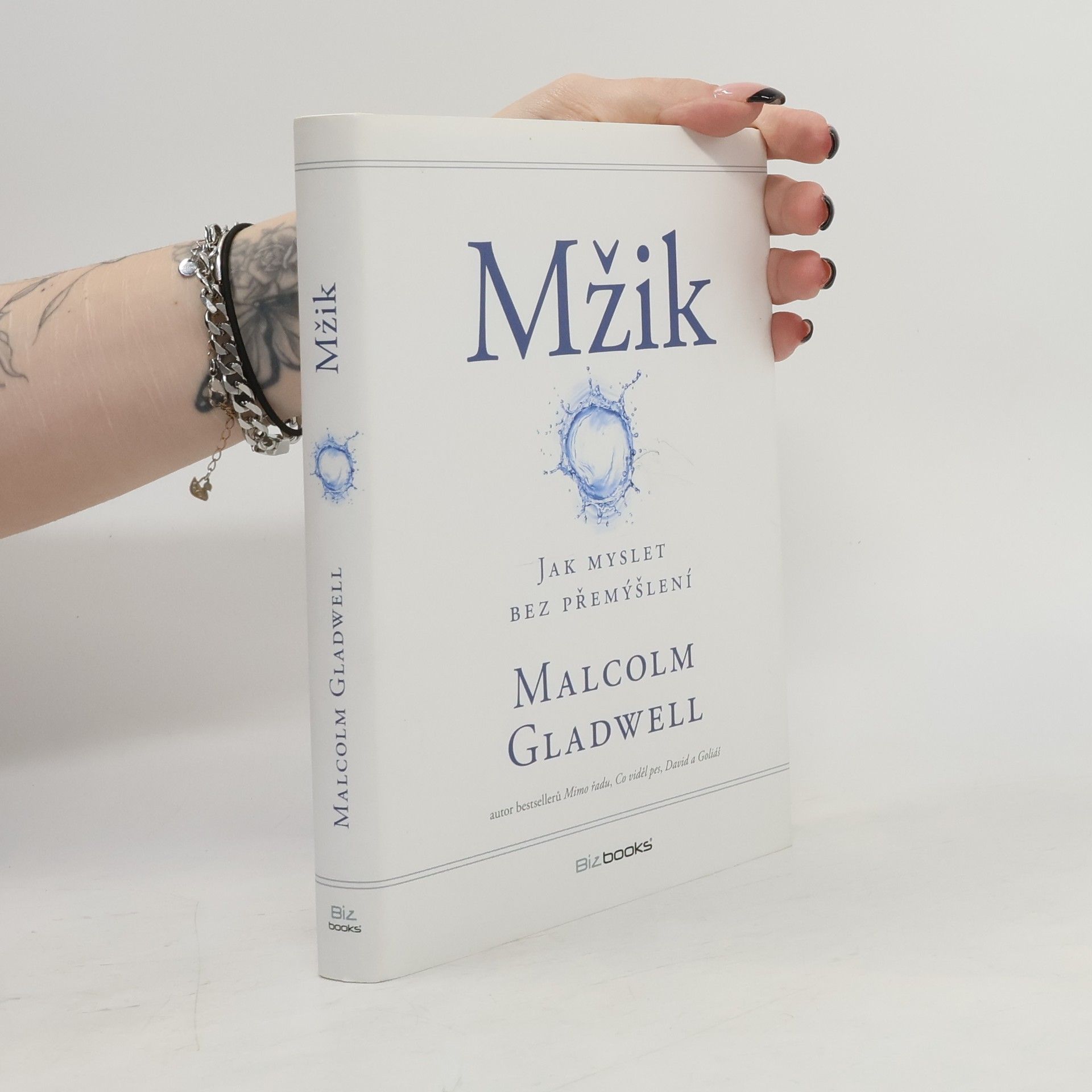 Malcolm Gladwell Mžik: O myšlení bez přemýšlení
