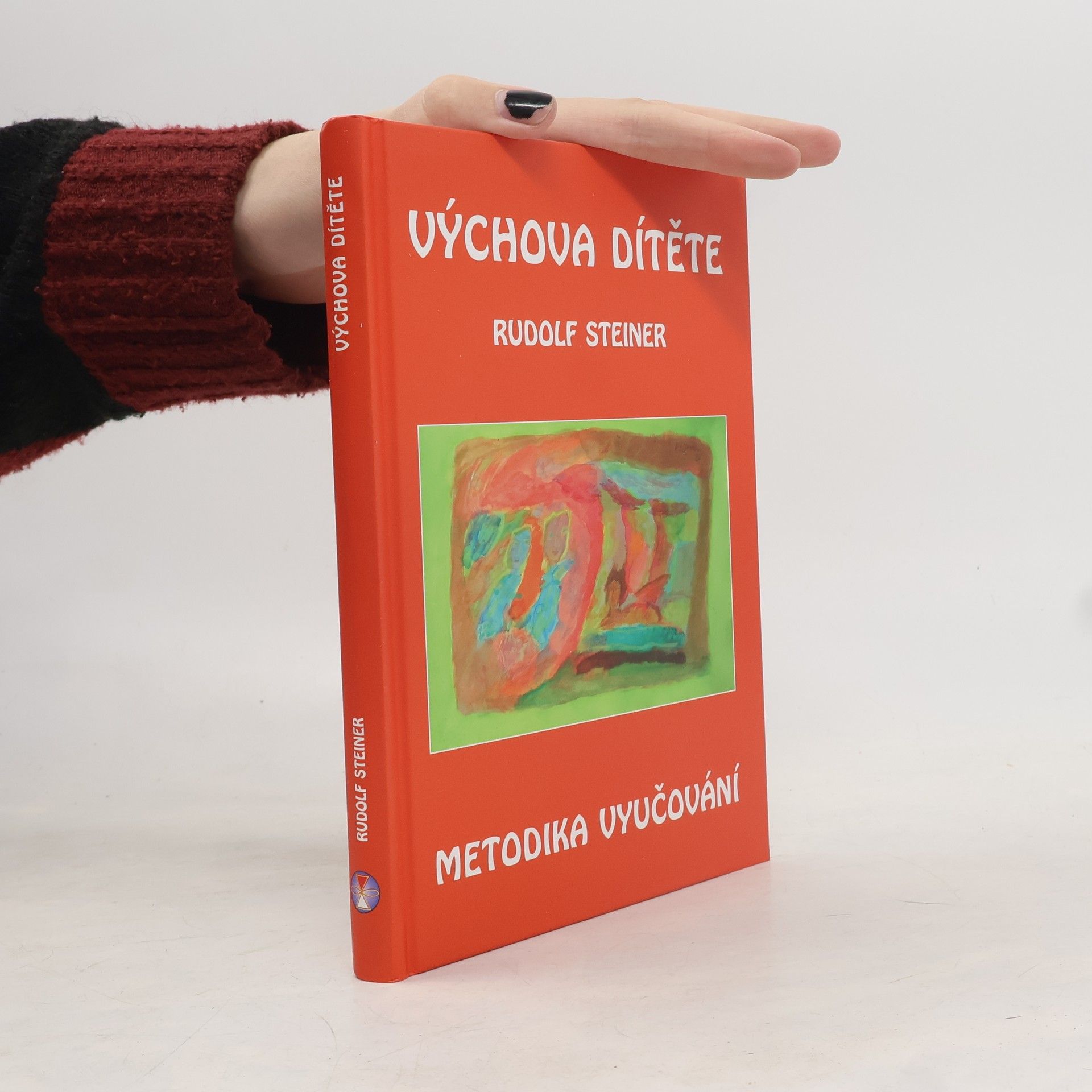 Rudolf Steiner Výchova dítěte: Metodika vyučování
