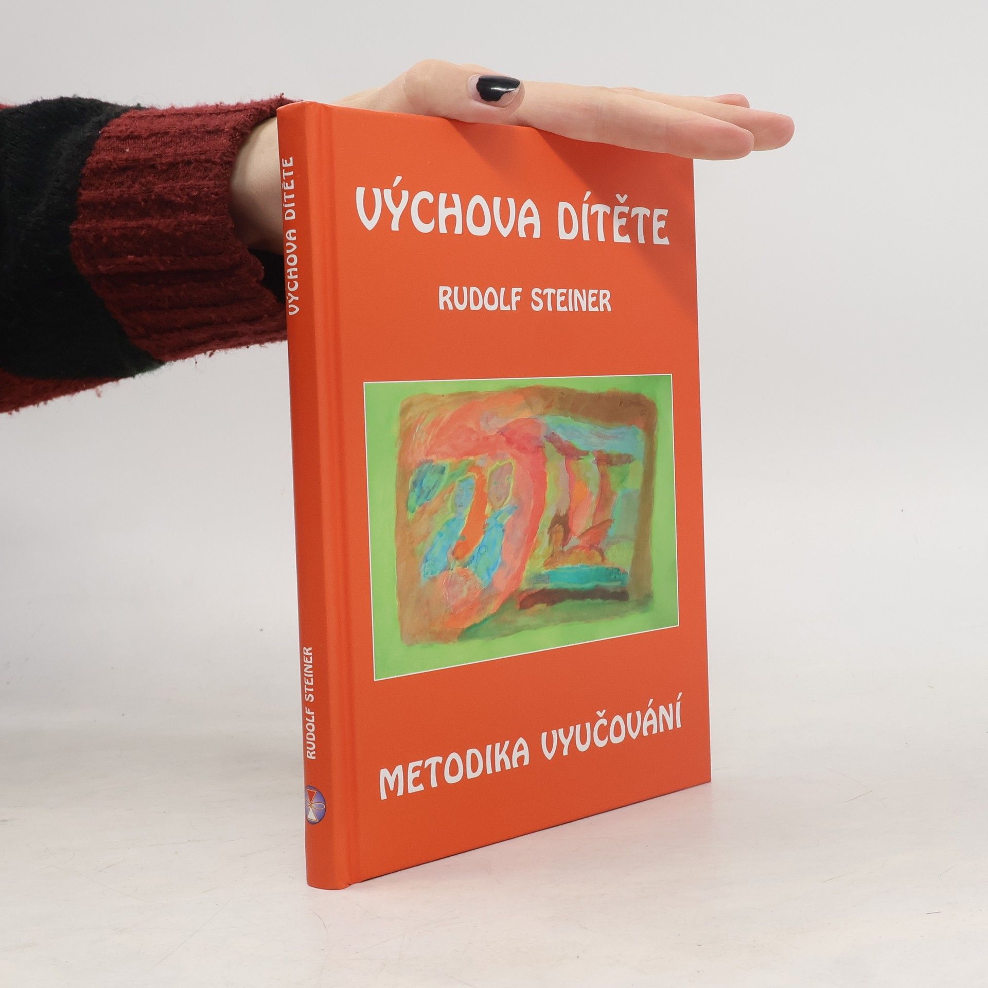 Rudolf Steiner Výchova dítěte: Metodika vyučování