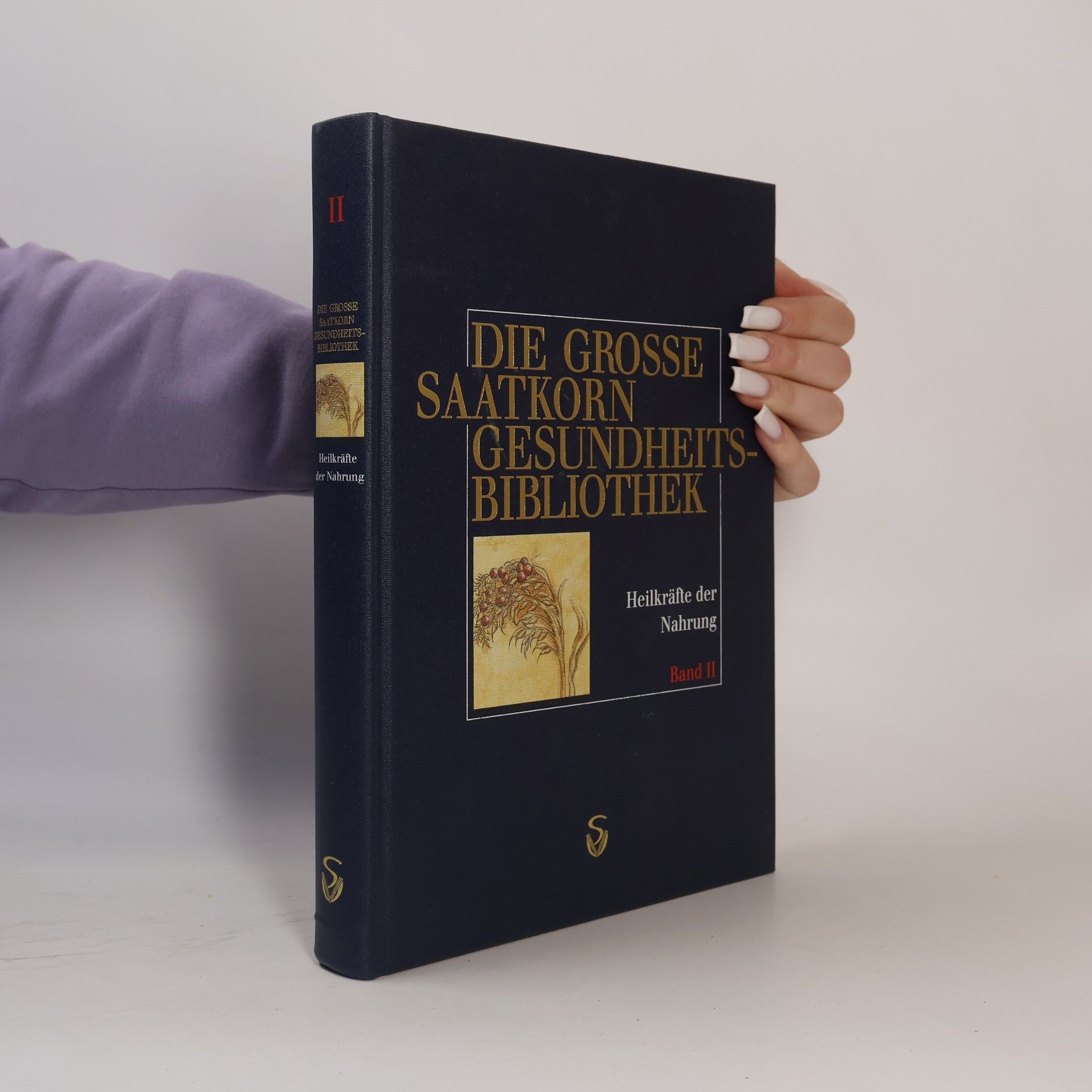 Jorge D. Pamplona Roger Die grosse Saatkorn-Gesundheits-Bibliothek. Band II