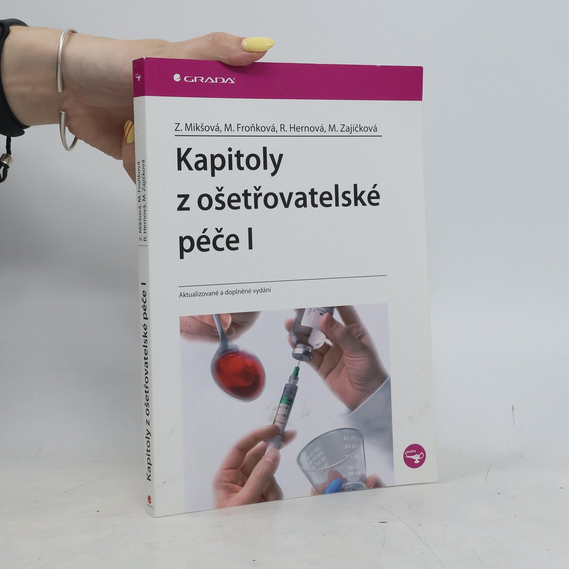 Zdeňka Mikšová Kapitoly z ošetřovatelské péče I.