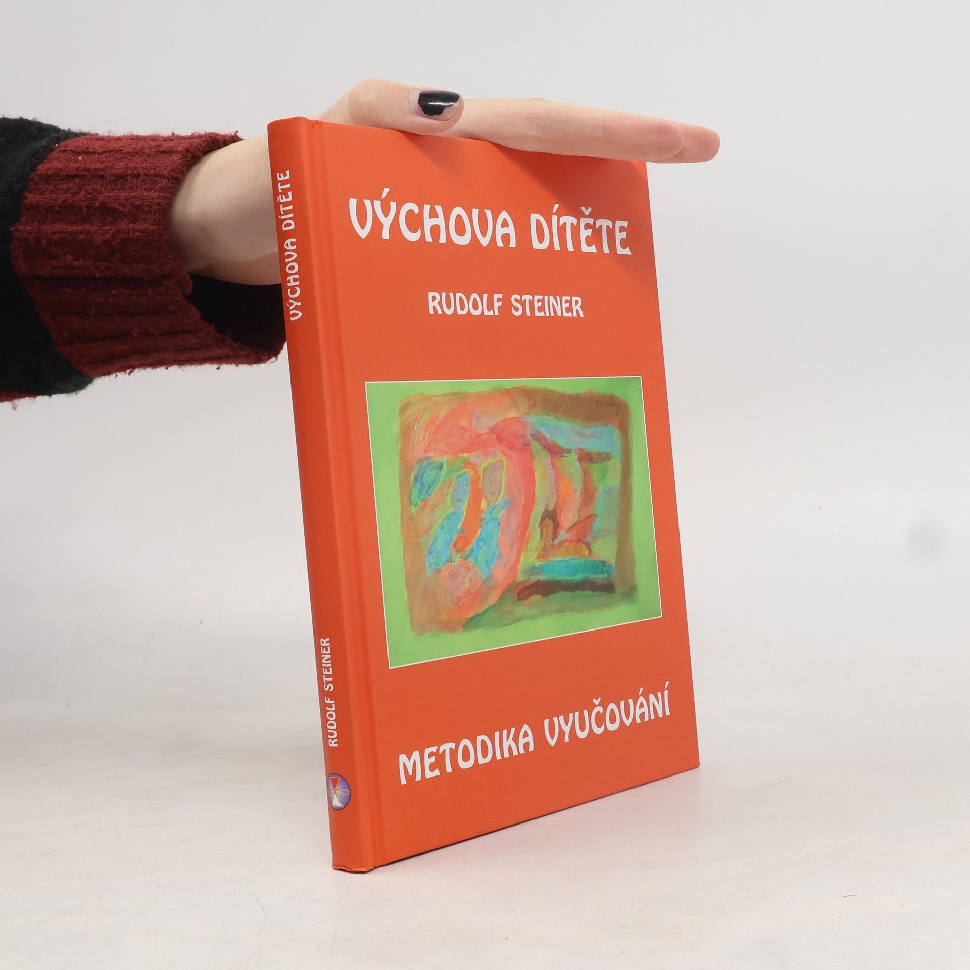 Rudolf Steiner Výchova dítěte: Metodika vyučování
