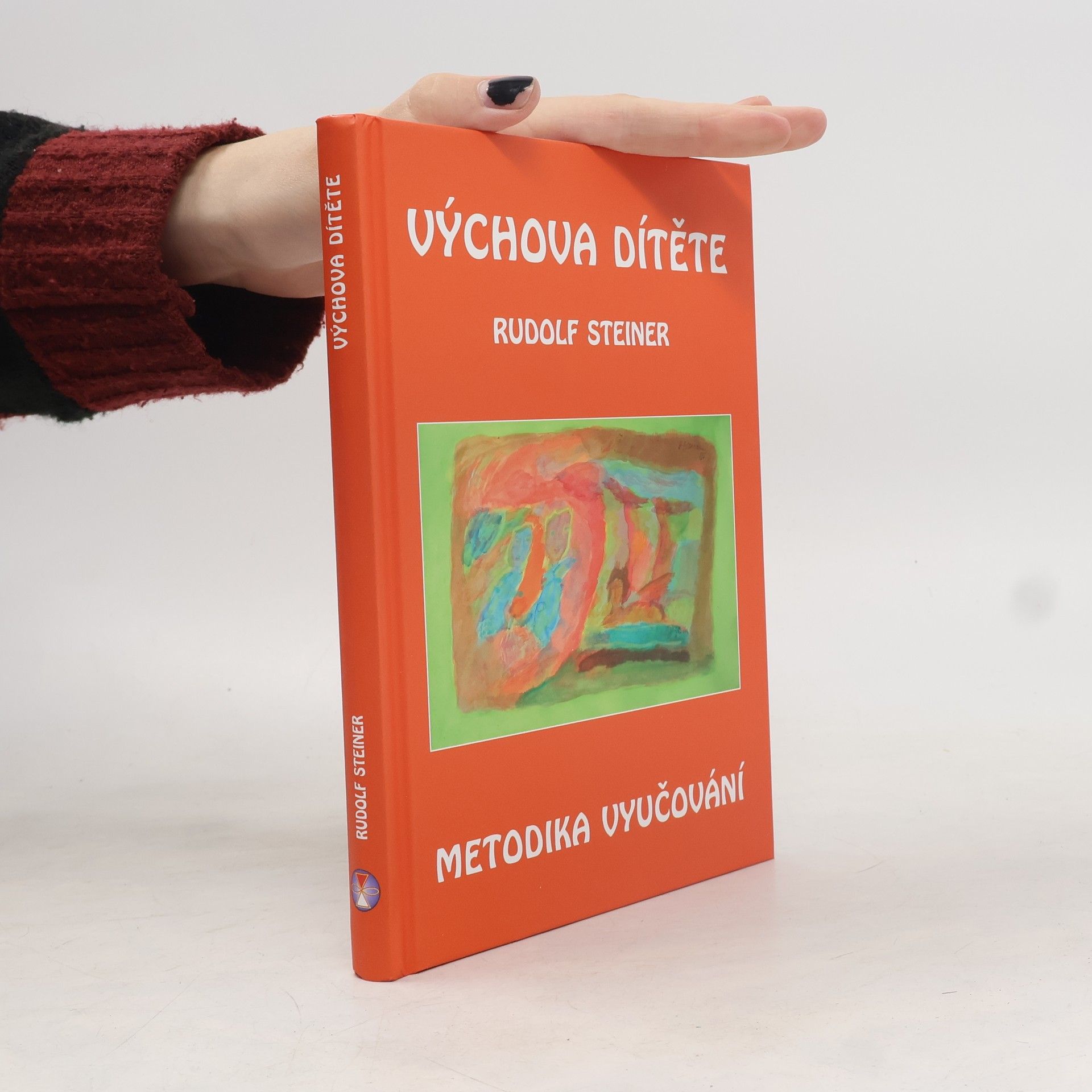 Rudolf Steiner Výchova dítěte: Metodika vyučování