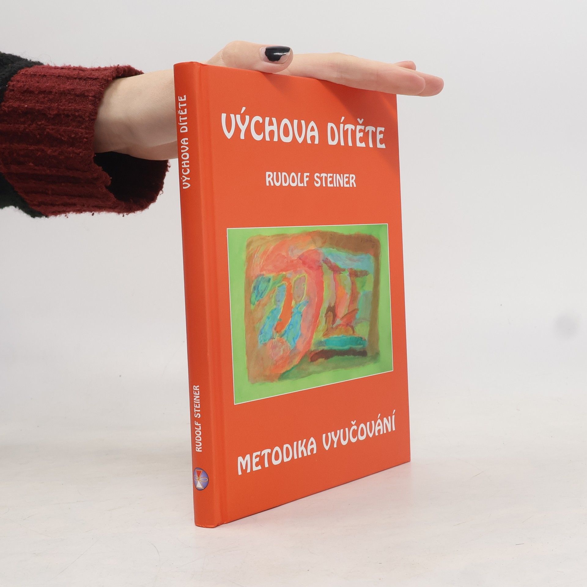 Rudolf Steiner Výchova dítěte: Metodika vyučování