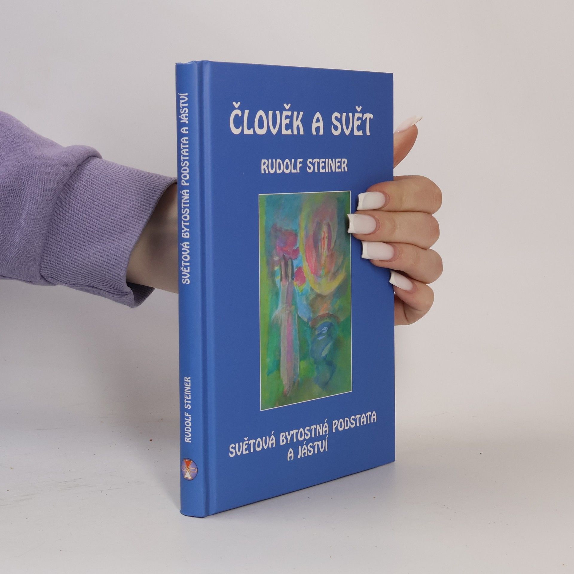 Rudolf Steiner Člověk a svět