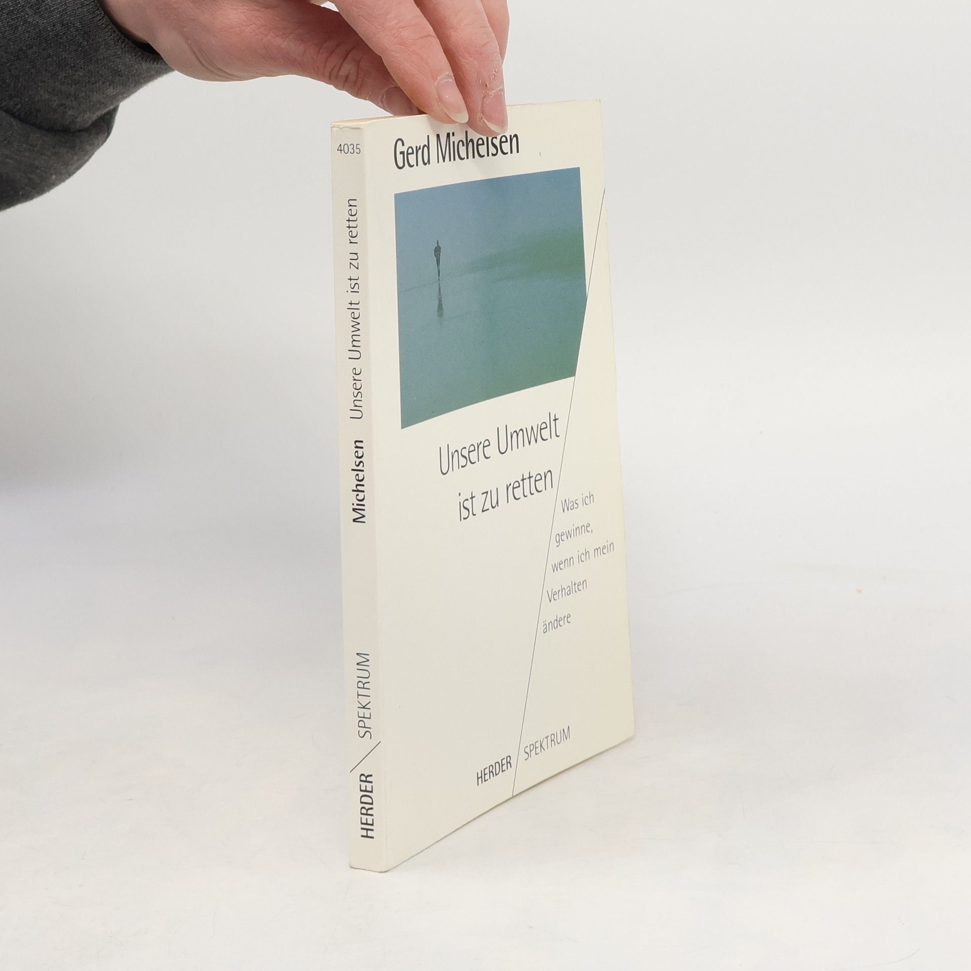 Gerd Michelsen Unsere Umwelt ist zu retten