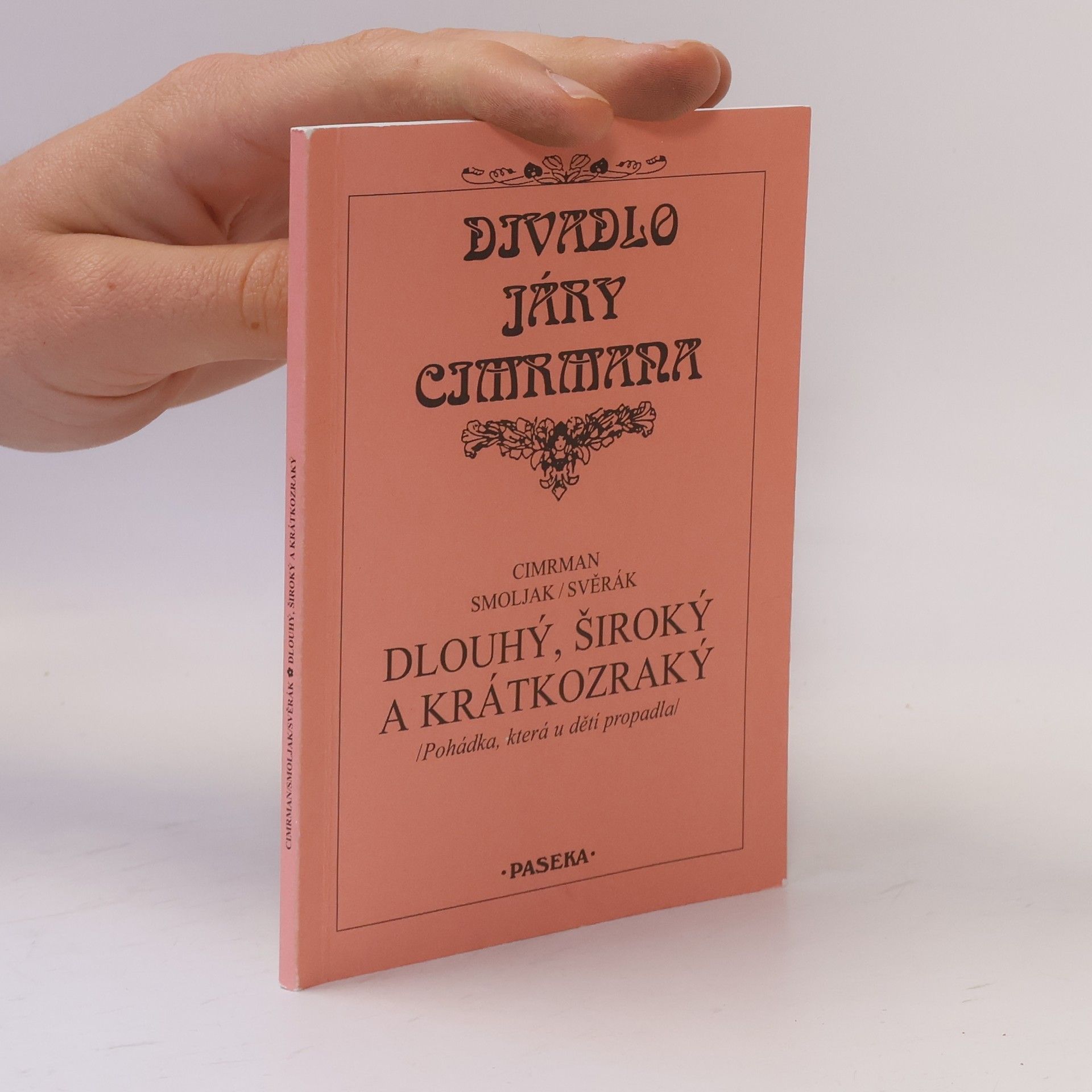Ladislav Smoljak Dlouhý, Široký a Krátkozraký